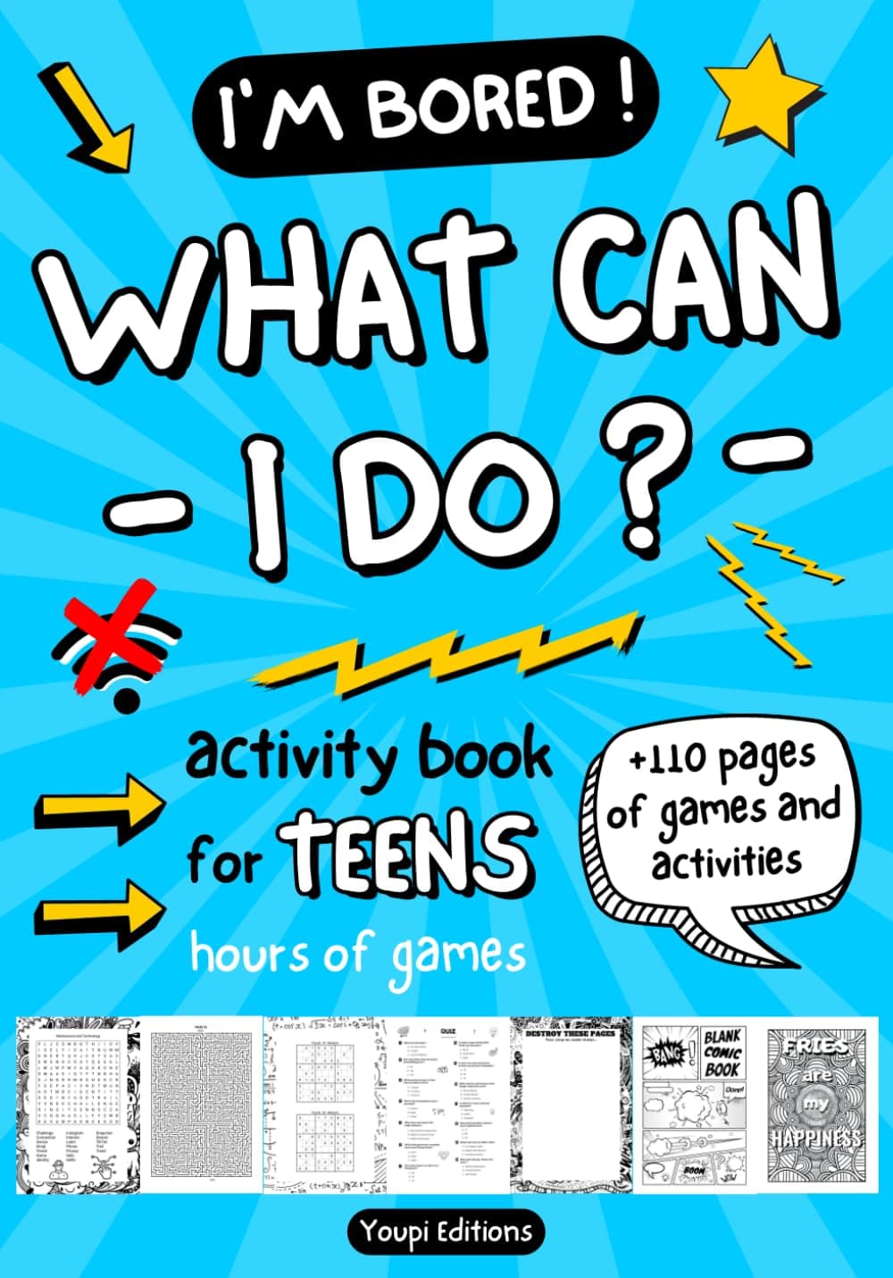 I'm bored ! What can I do ?: Fun activity book for teens 12-17: word search, quiz, mazes, sudoku, mandala coloring, blank comic book for boys and ... Puzzles games, brain teasers for teenagers