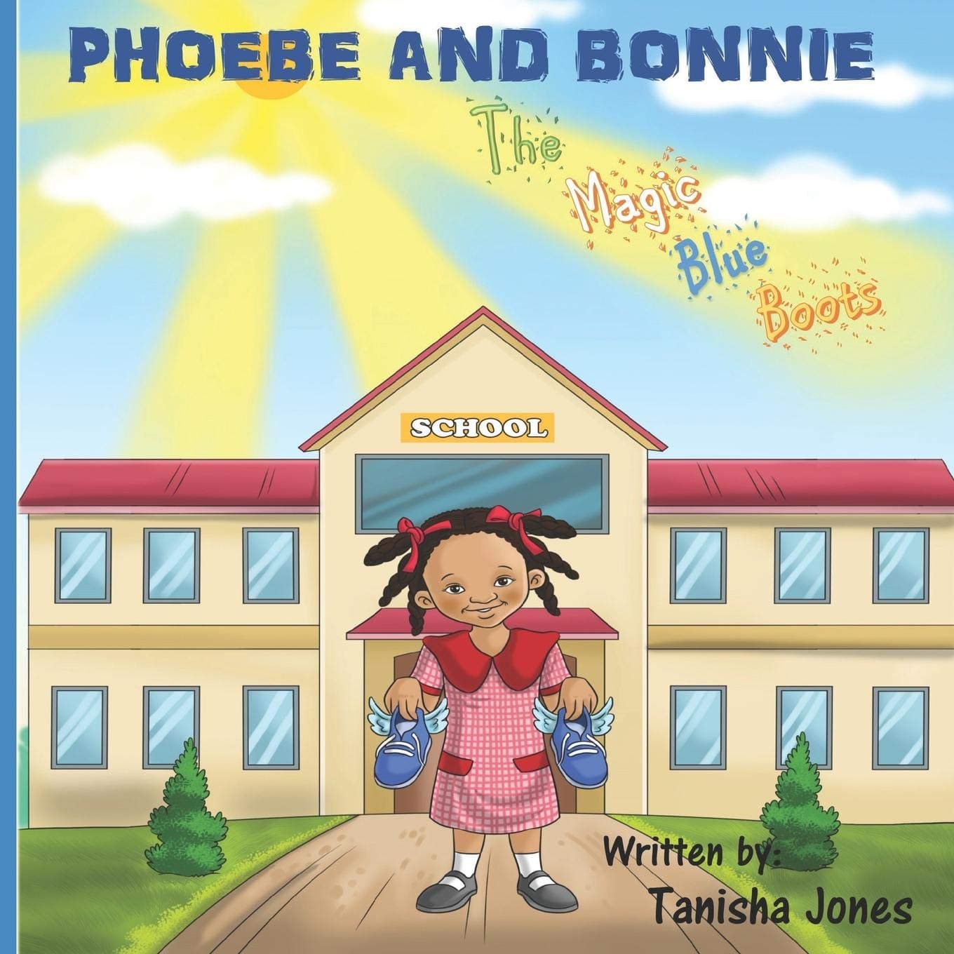 Phoebe and Bonnie The Magic Blue Boots