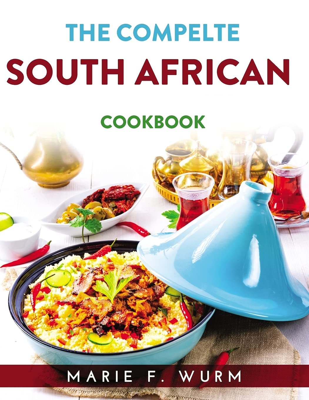THE COMPLETE SOUTH AFRICAN COOKBOOK