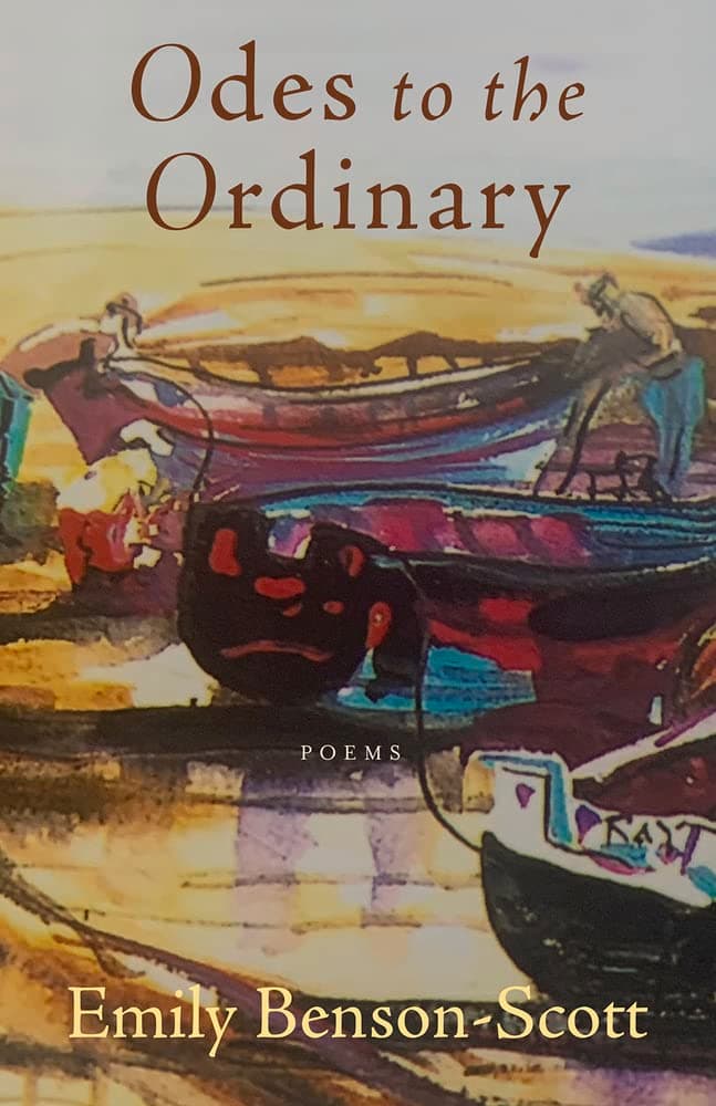Odes to the Ordinary: poems