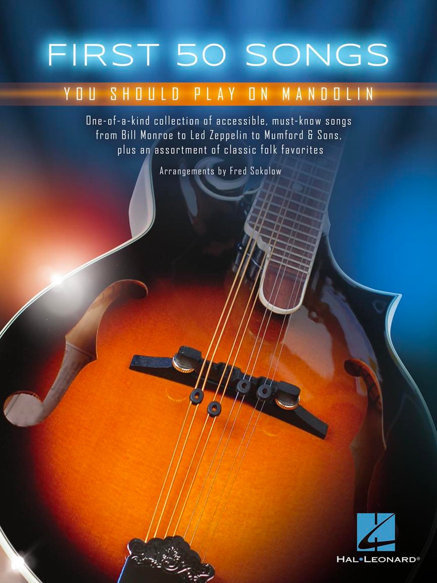 First 50 Songs You Should Play on Mandolin | Beginner Sheet Music Book with Tabs, Chords, and Lyrics | Folk, Bluegrass, Pop, Country Songbook for Mandolin Players and Music Students