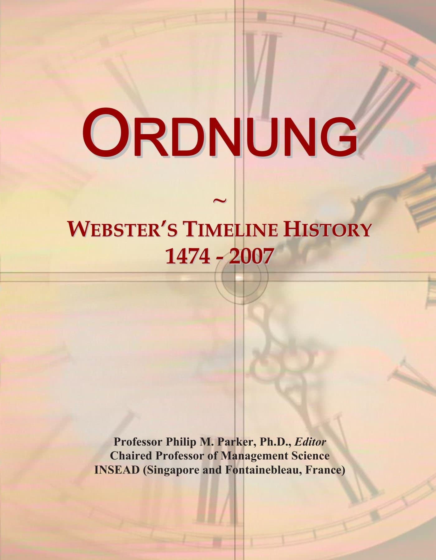 Ordnung: Webster's Timeline History, 1474 - 2007