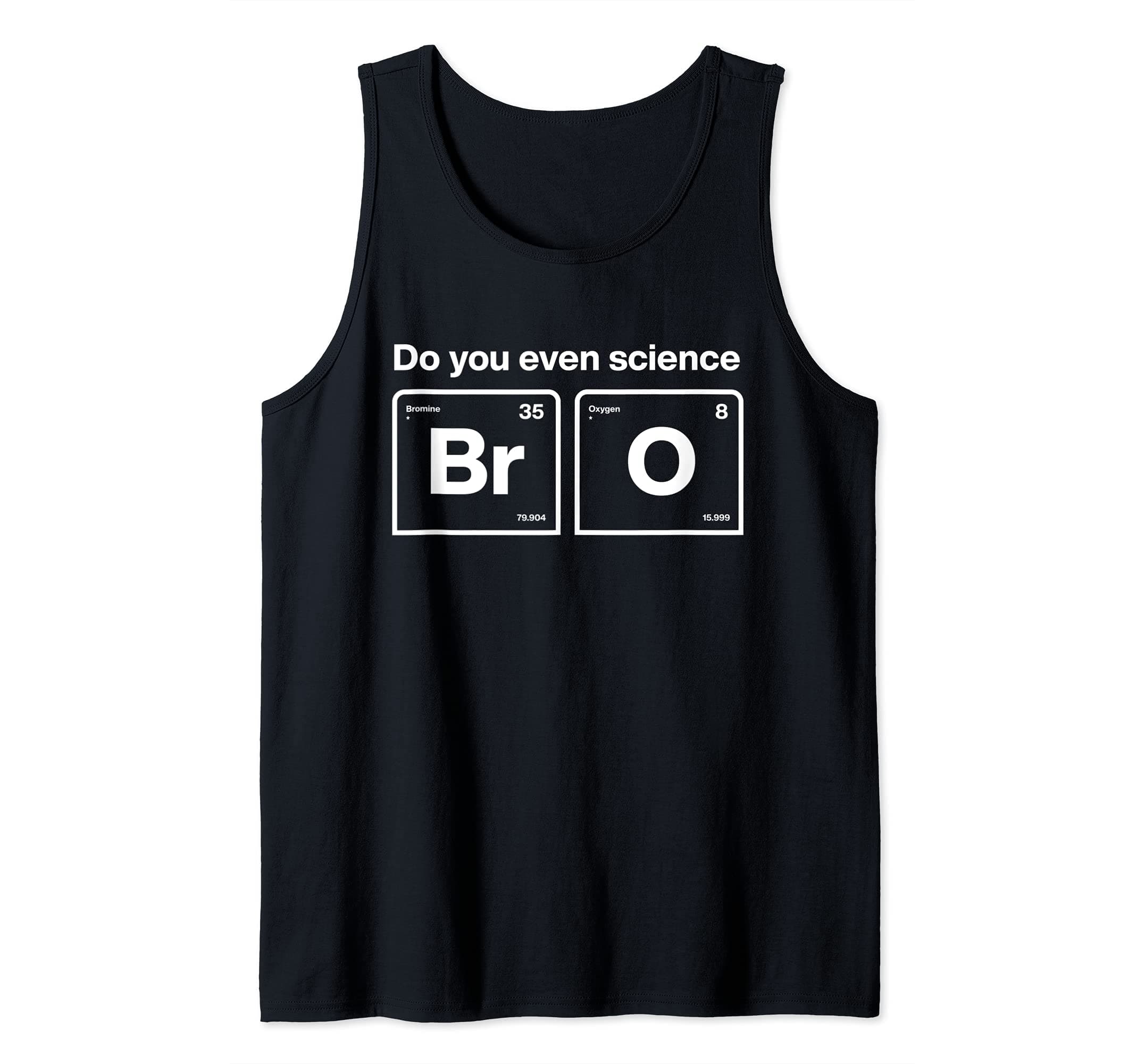 Do You Even Science Bro Tank Top