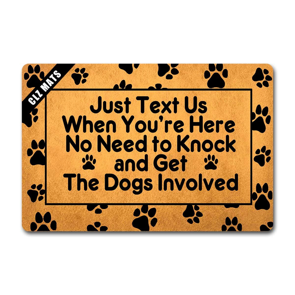 CLZ mats Just Text Us When You're Here No Need to Knock and Get The Dogs Involved Funny Welcome Doormat Indoor(Just Text Us When You're Here No Need to Knock and Get The Dogs Involved)