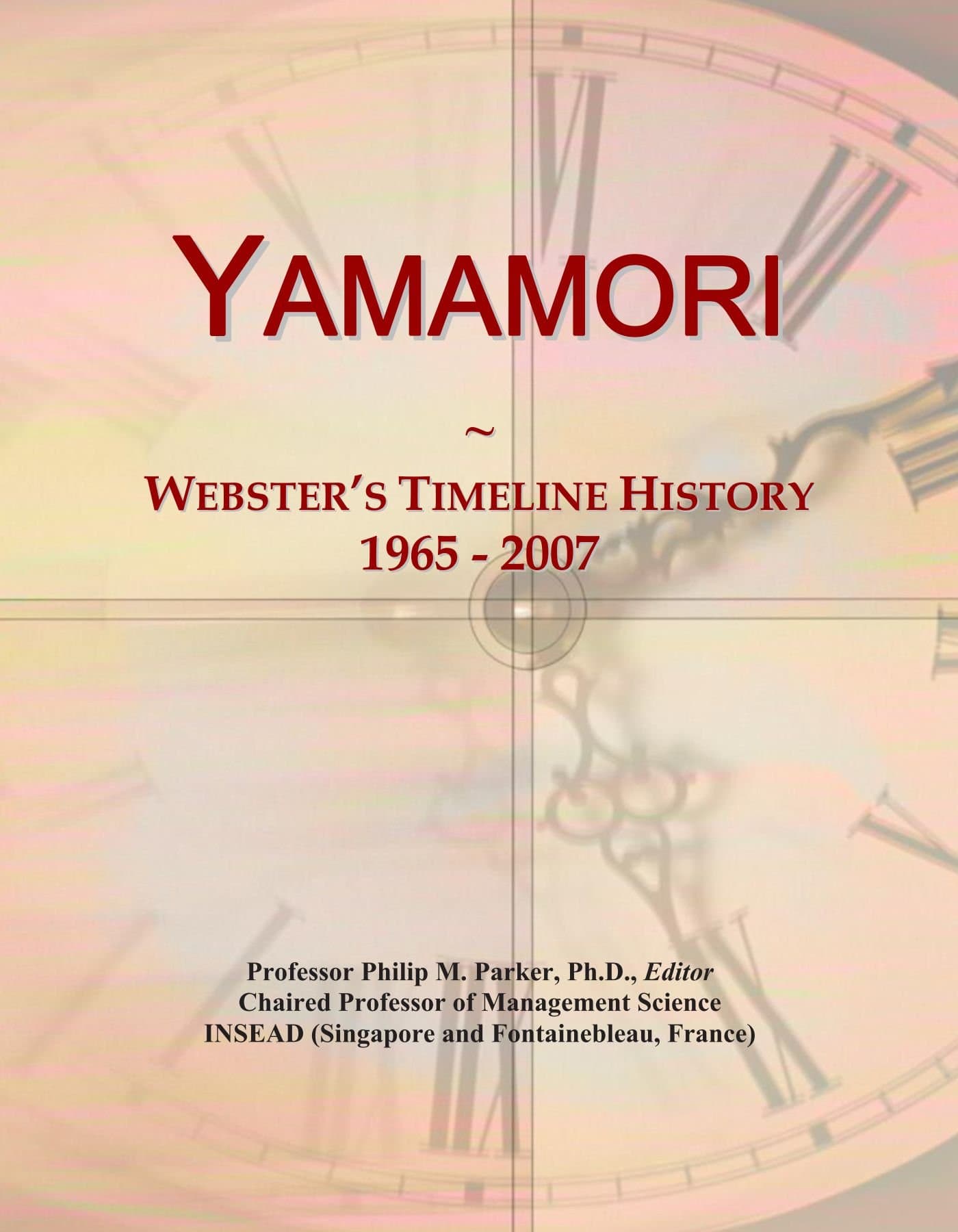 Yamamori: Webster's Timeline History, 1965 - 2007