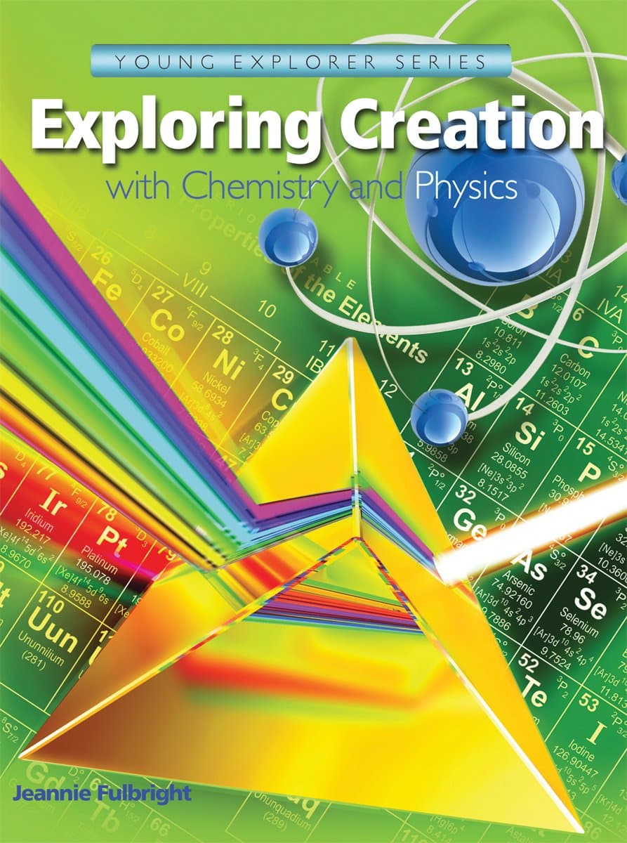 Exploring Creation with Chemistry & Physics, Textbook