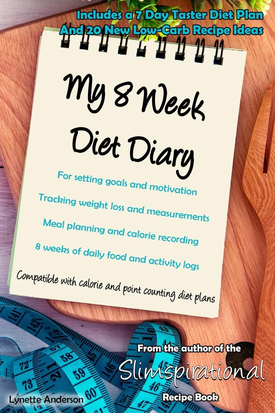 My 8 Week Diet Diary: For setting goals and motivation  Tracking weight loss and measurements  Meal planning and calorie recording  8 weeks of daily food and activity logs