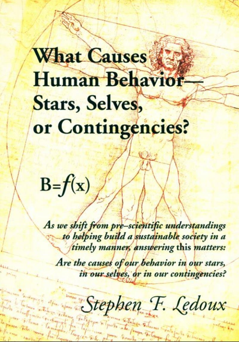 What Causes Human Behavior - Stars, Selves, Or Contingencies?