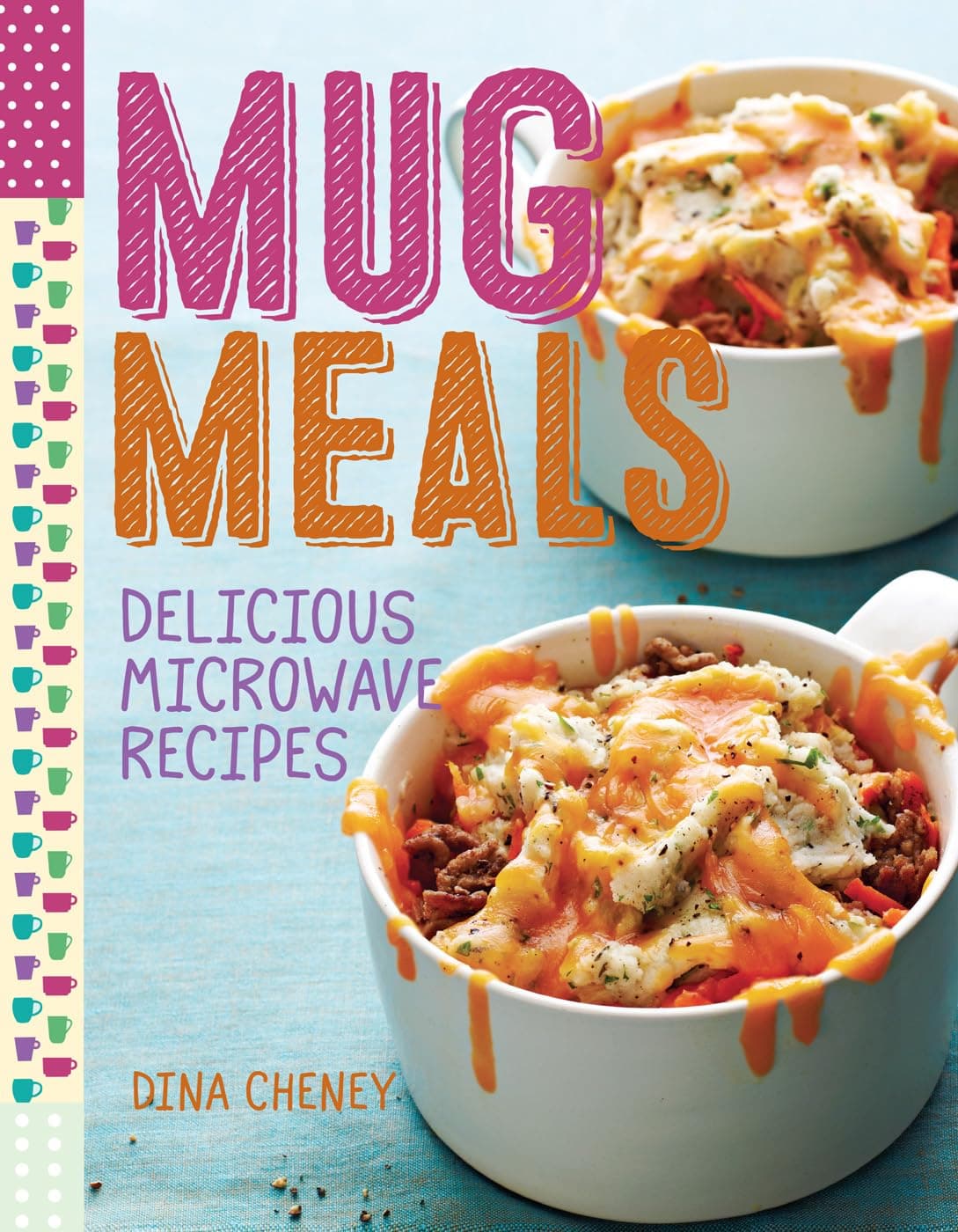 Mug Meals: Delicious Microwave Recipes