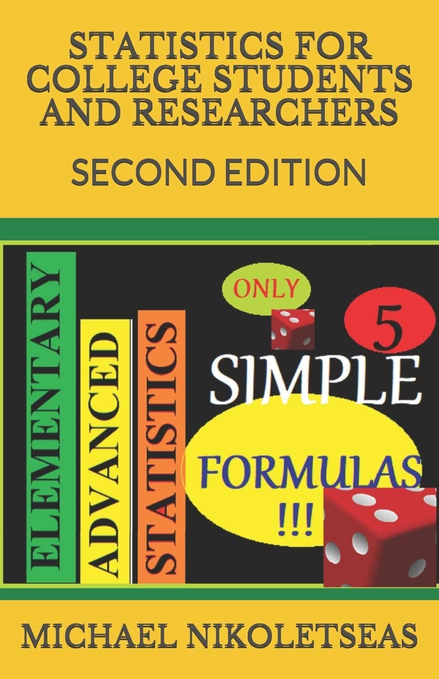 Statistics for college students and researchers: Second Edition