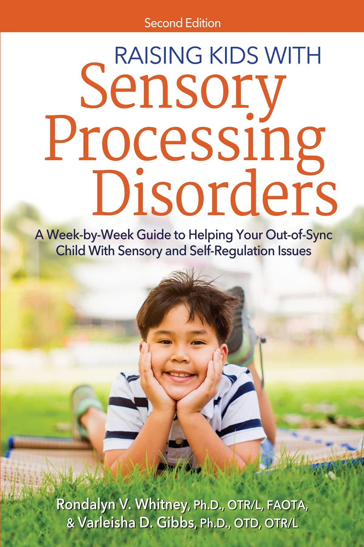 Routledge Raising Kids With Sensory Processing Disorders: A Week-by-Week Guide to Helping Your Out-of-Sync Child With Sensory and Self-Regulation Issues