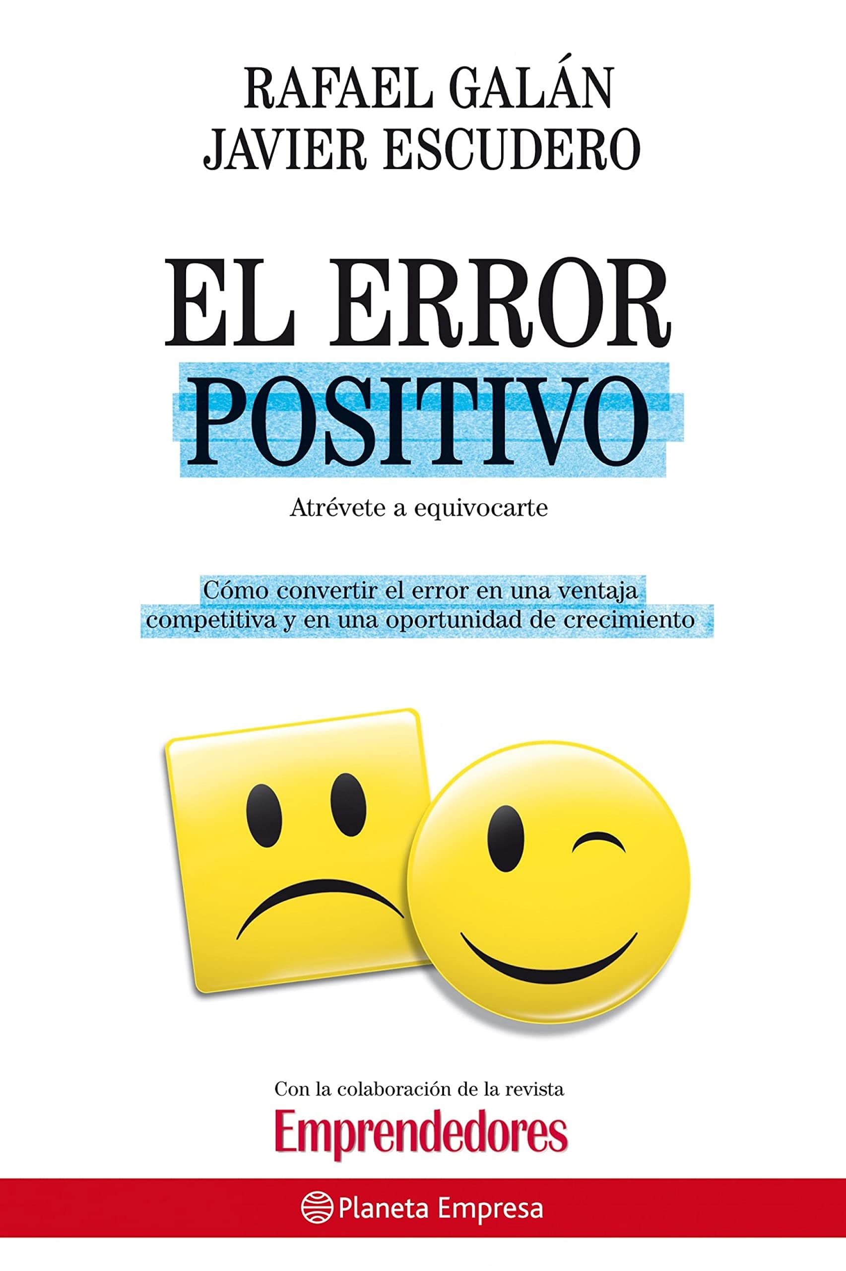 El error positivo (Planeta Empresa) (Spanish Edition)