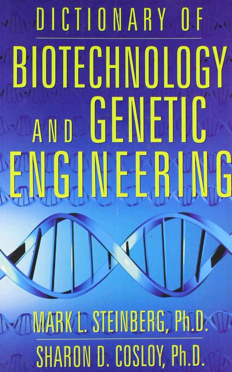 Dictionary of Biotechnology and Genetic Engineering