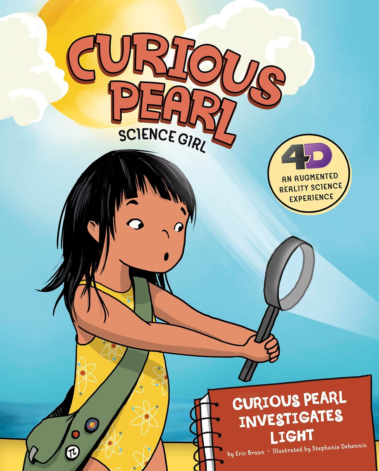 Curious Pearl Investigates Light: 4D An Augmented Reality Science Experience (Curious Pearl, Science Girl 4D) Paperback – Picture Book, July 31, 2017