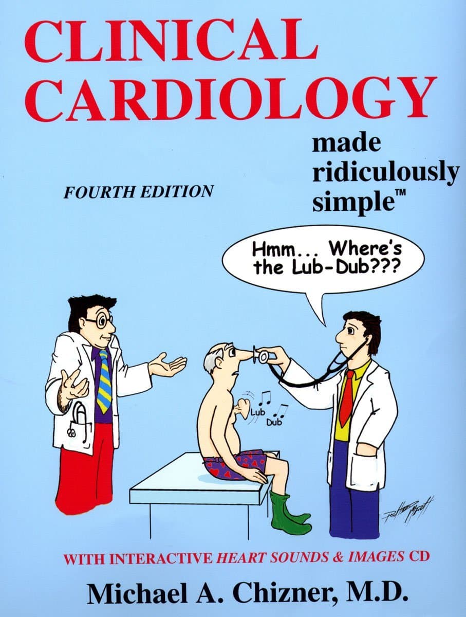 Clinical Cardiology Made Ridiculously Simple 4th Edition