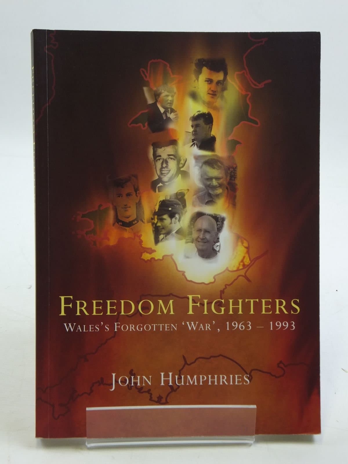 Freedom Fighters: Wales's Forgotten 'War', 1963-1993
