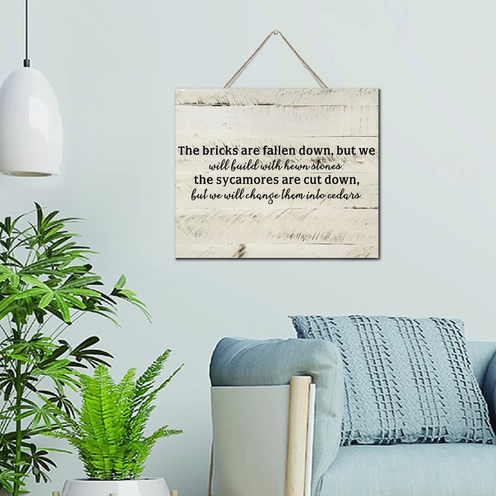 The Bricks Are Fallen Down, But We Will Build with Hewn Stones Rustic Wall Décor Established Wood Sign 10x12 Inch Decorative Wall Art Wood Plaque with Sayings Home Decor for Living Room Office