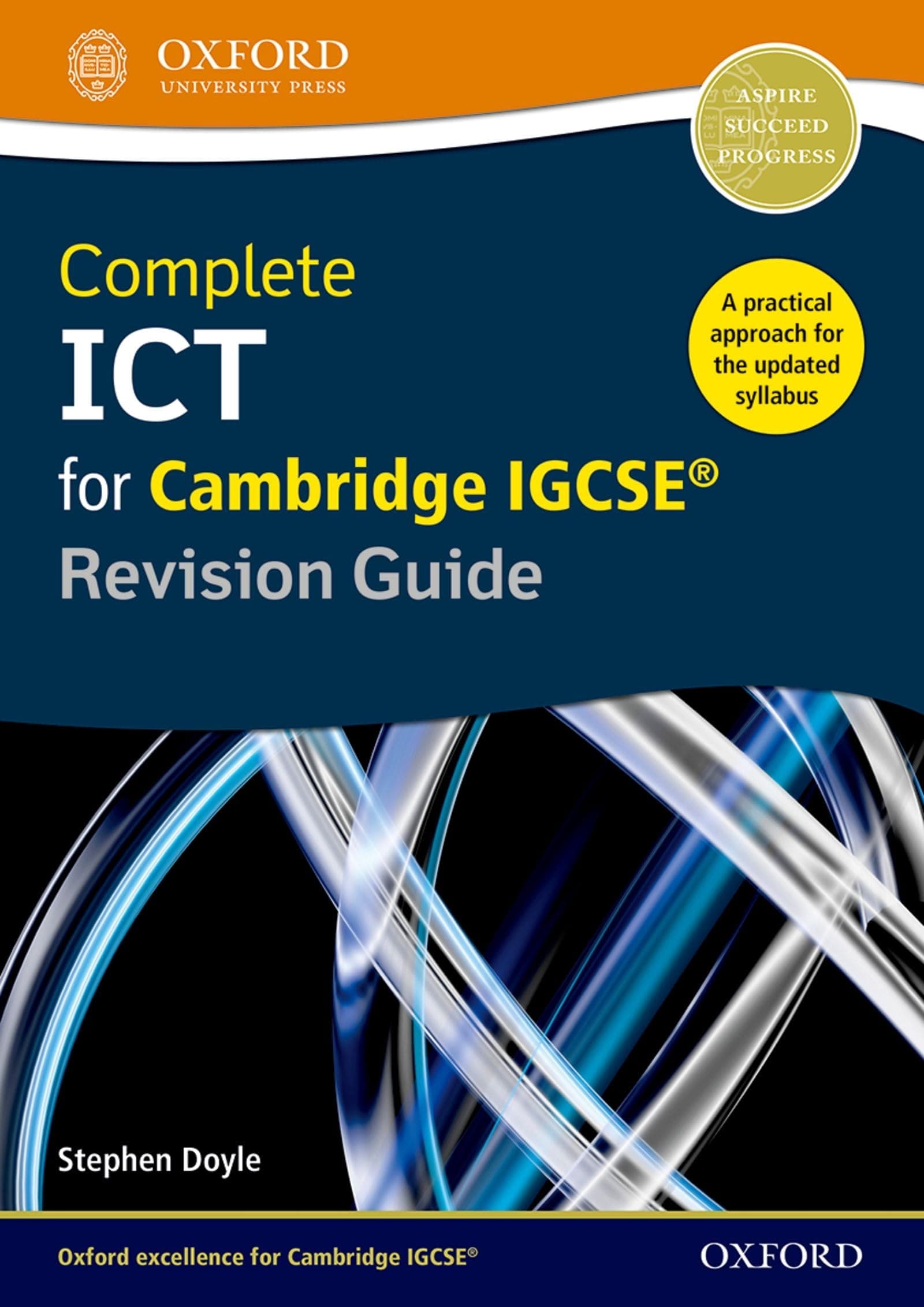 Complete ICT for Cambridge IGCSE Revision Guide (CIE IGCSE Complete Series)