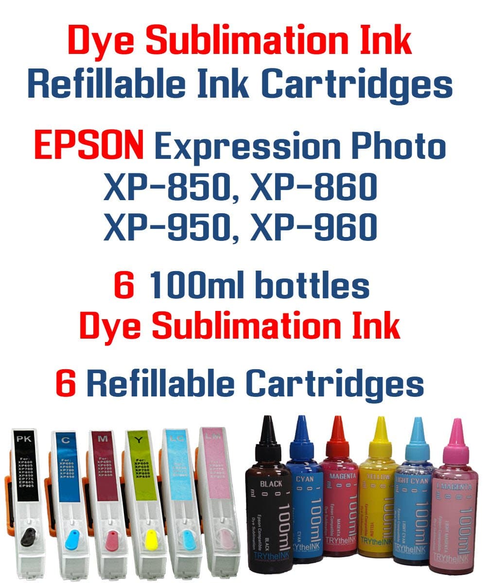 Dye Sublimation Ink - Expression Photo XP-850 XP-860 XP-950 XP-960 printer 277XL Refillable ink cartridge package - 6 multi-color bottles 100ml each color - 6 Refillable ink cartridges