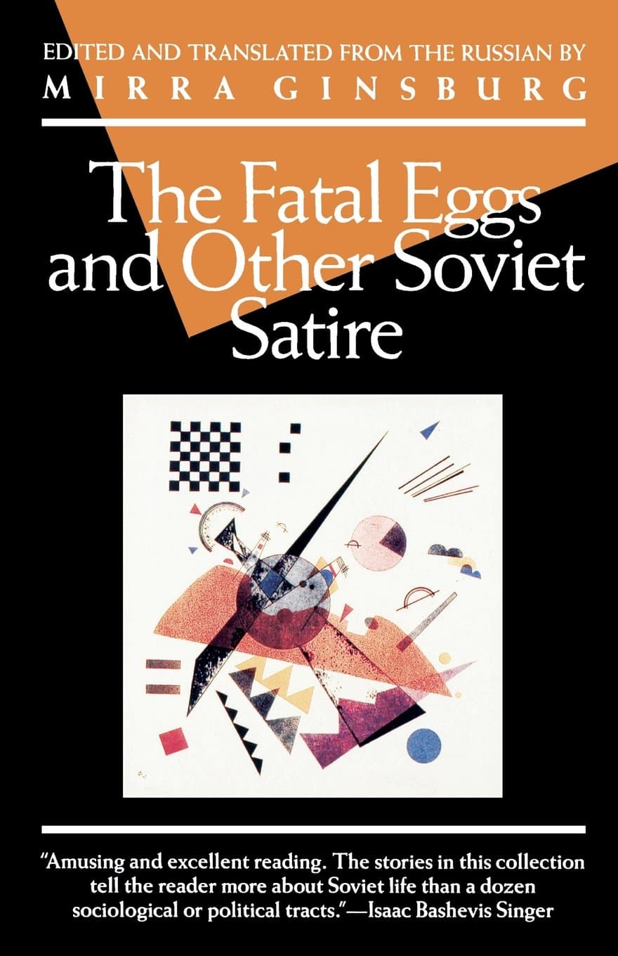 The Fatal Eggs and Other Soviet Satire