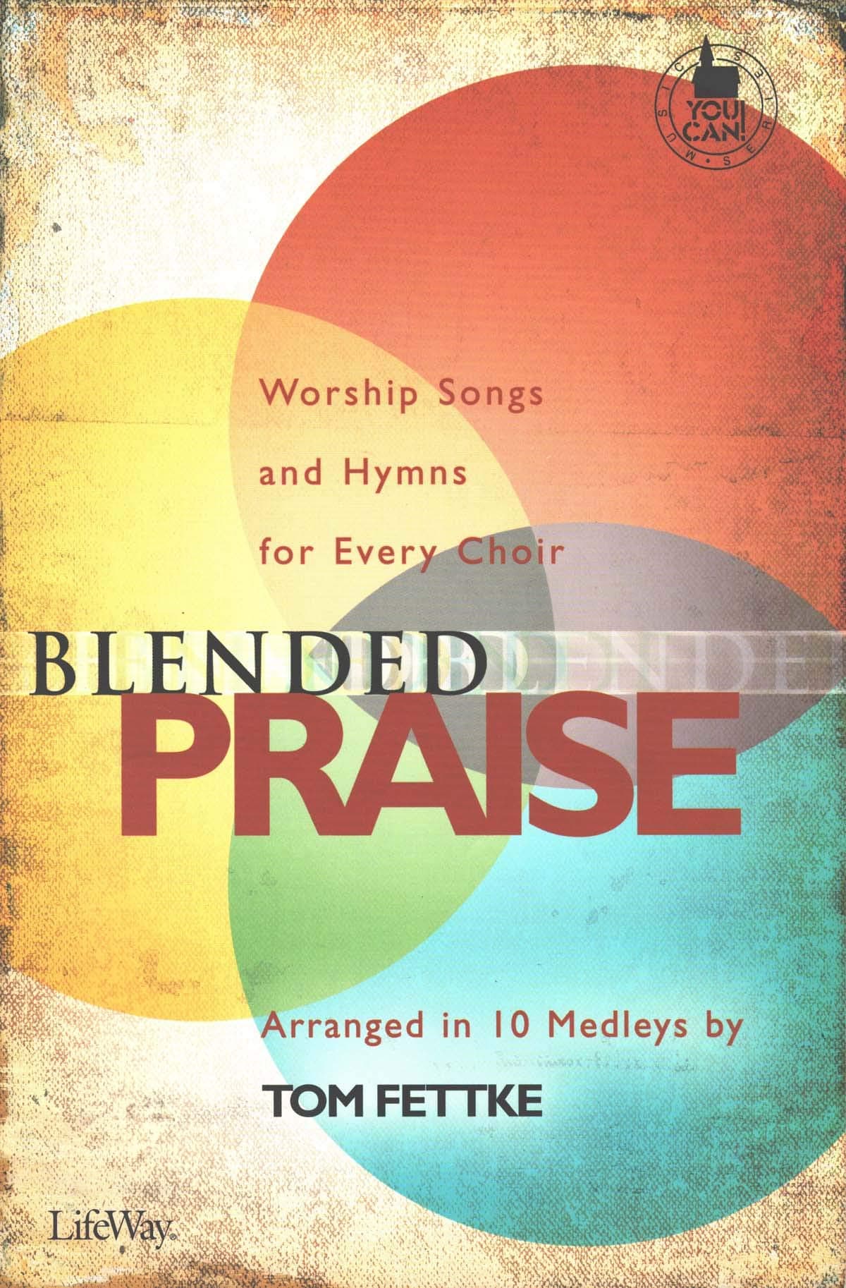 Blended Praise Unison 2 Part You Can C