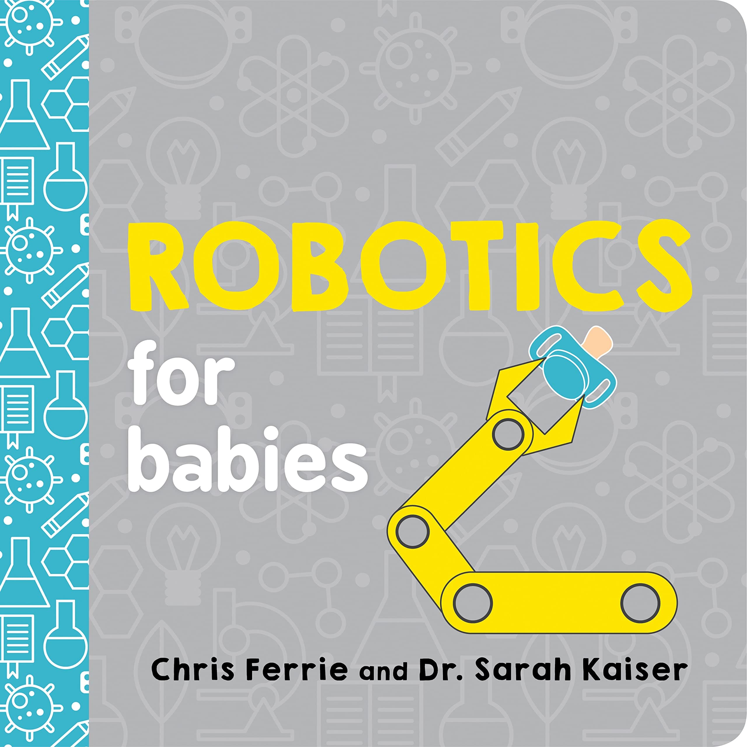 Robotics for Babies: 1 (Baby University)