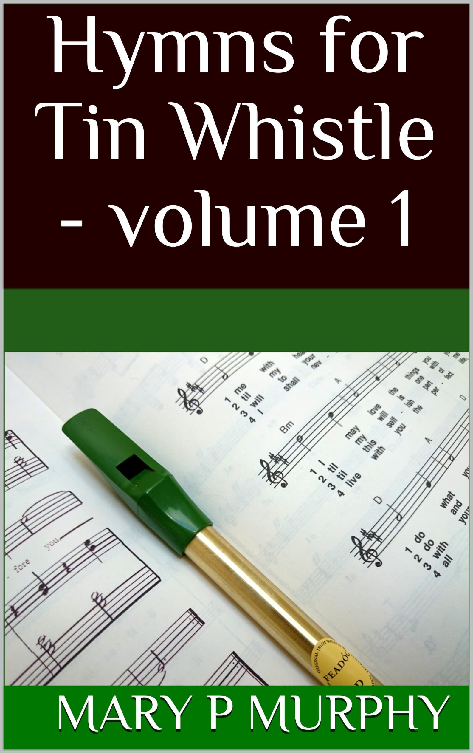 Hymns for Tin Whistle - volume 1 Kindle Edition