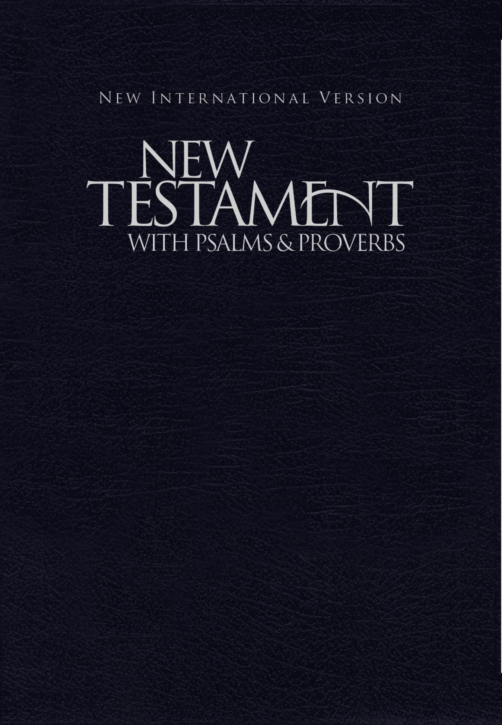 New Testament With Psalms and Proverbs: New International Version, Blue