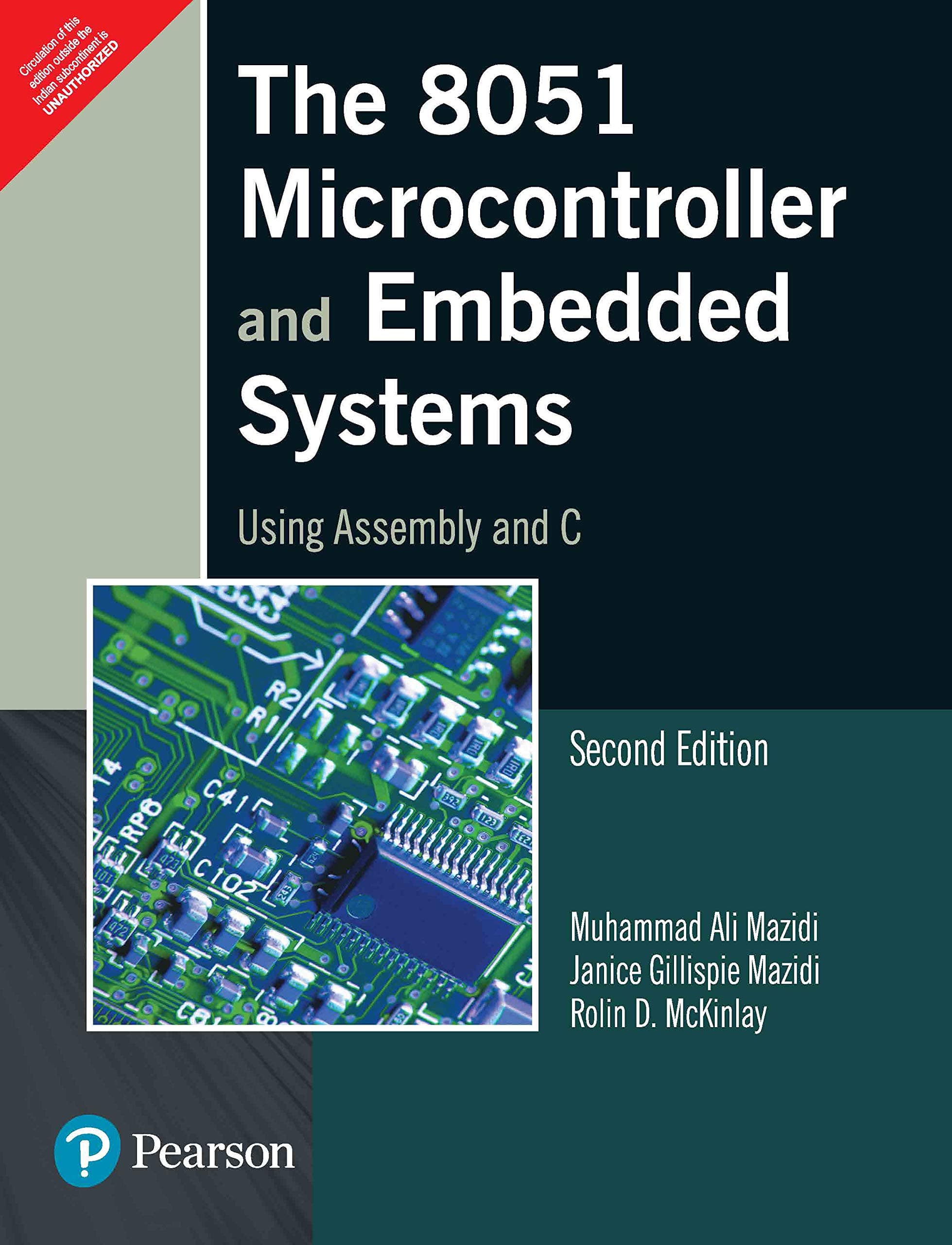8051 Microcontroller and Embedded Systems: Using Assembly and C
