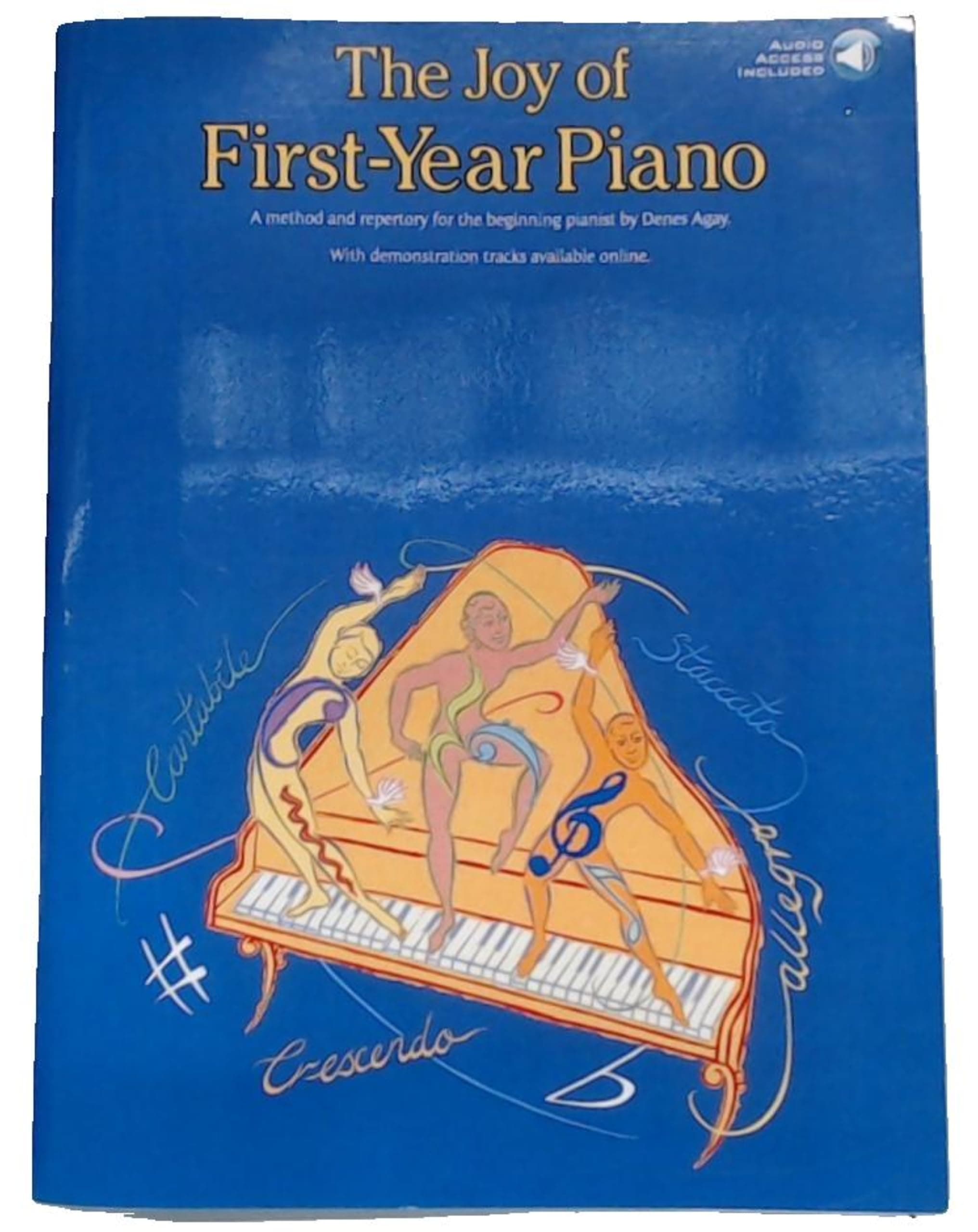 The Joy of First-Year Piano Method Book for Beginners | Denes Agay | Progressive Piano Solo Sheet Music Songbook with Repertoire, Exercises, and Lessons for Early Learners Softcover Edition