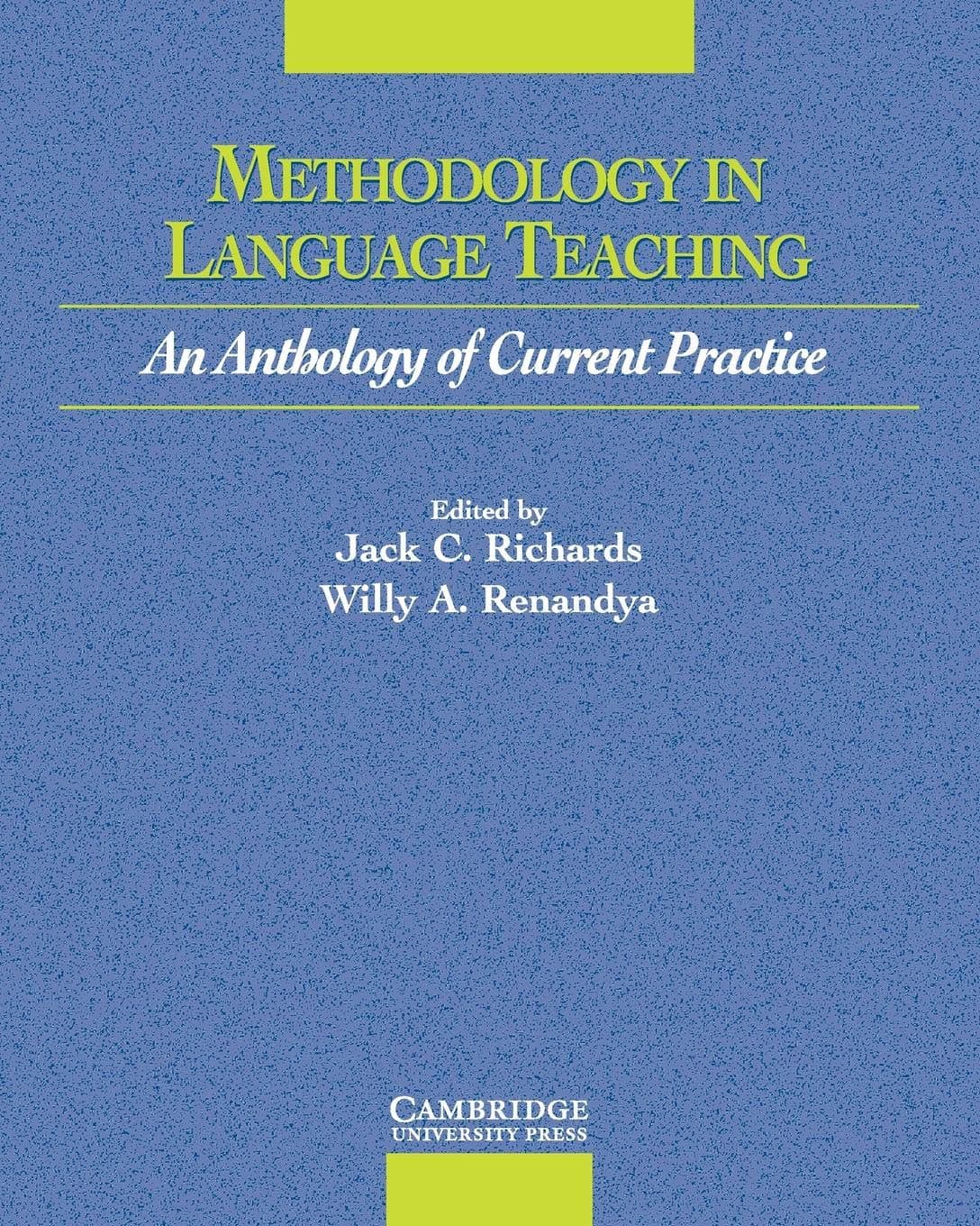 Methodology in Language Teaching: An Anthology of Current Practice (Cambridge Professional Learning)