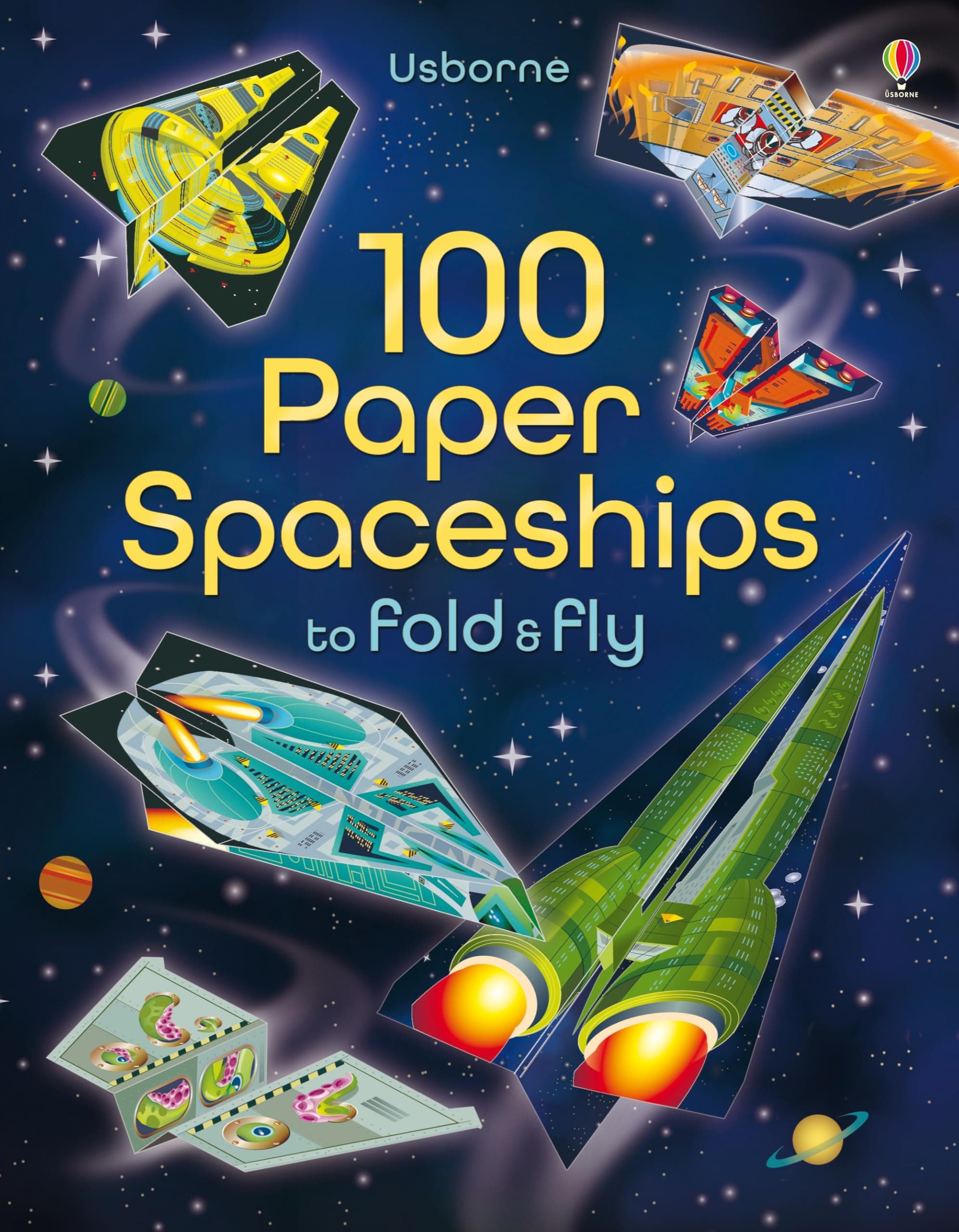100 Paper Spaceships to Fold and Fly: 1