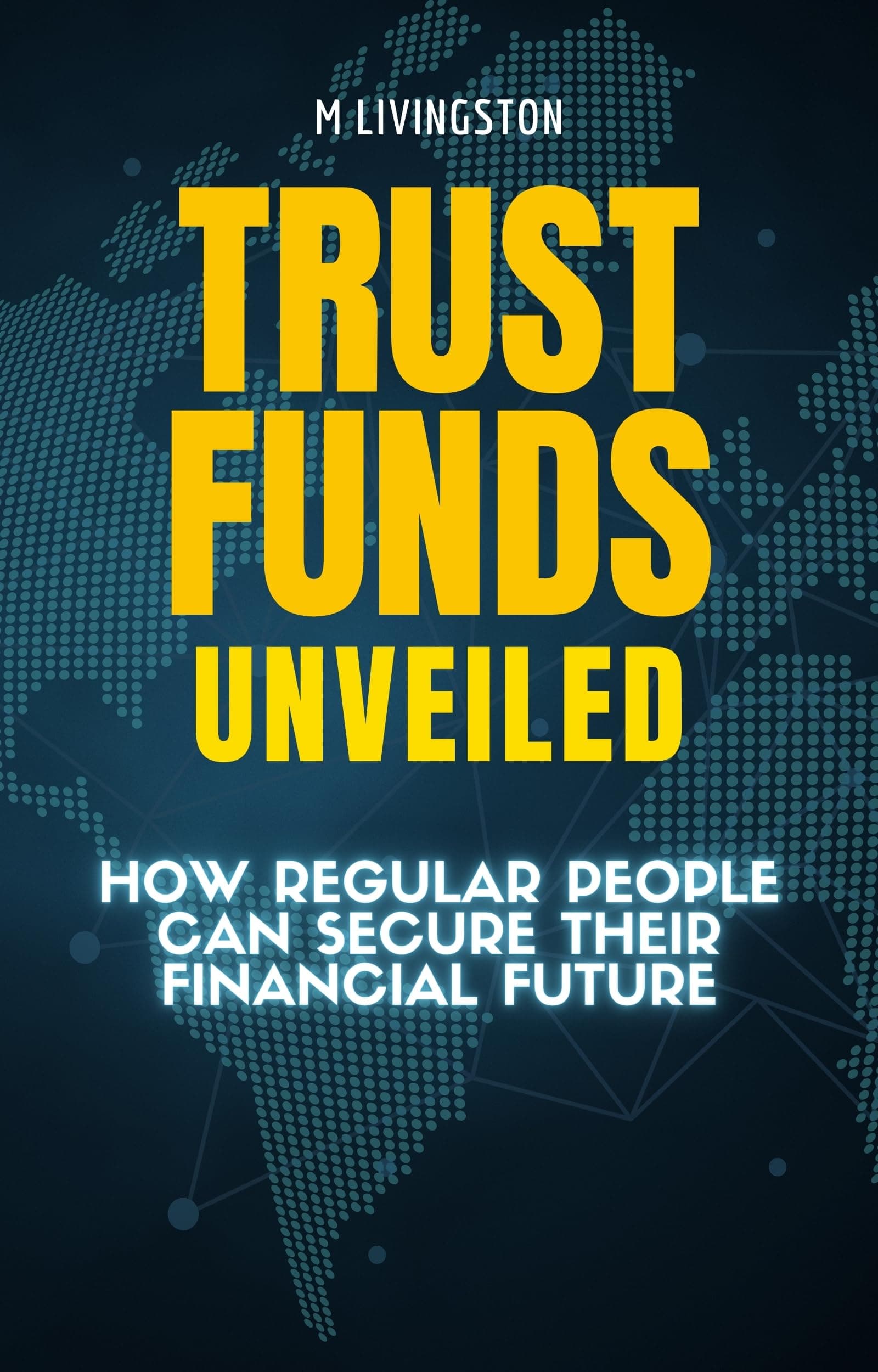 Trust Funds Unveiled: How Regular People Can Secure Their Financial Future