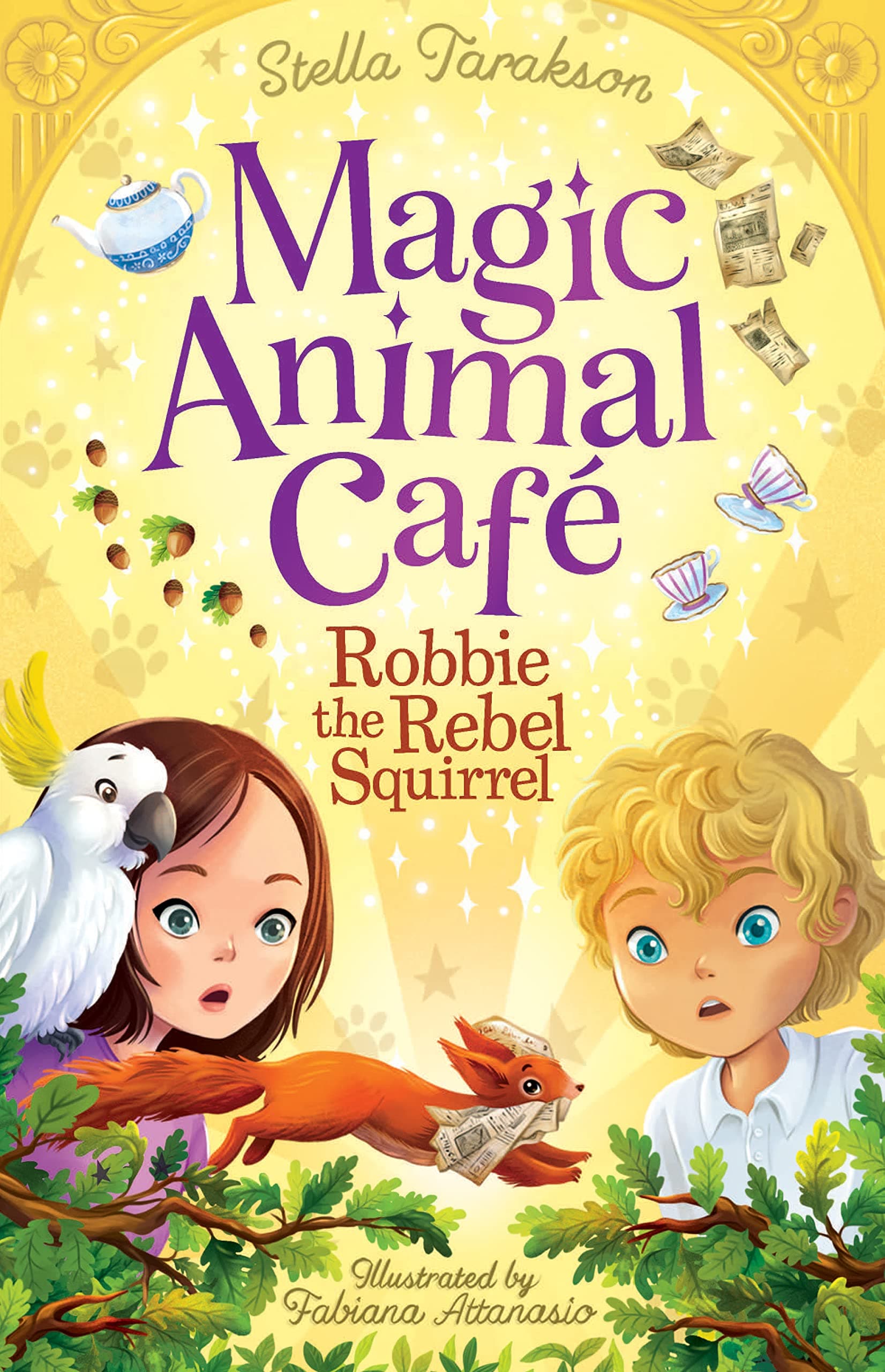 Robbie the Rebel Squirrel: 3 (Magic Animal Cafe, 3)