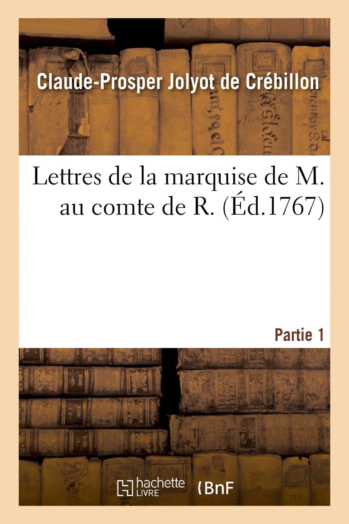 Lettres de la marquise de M. au comte de R. Partie