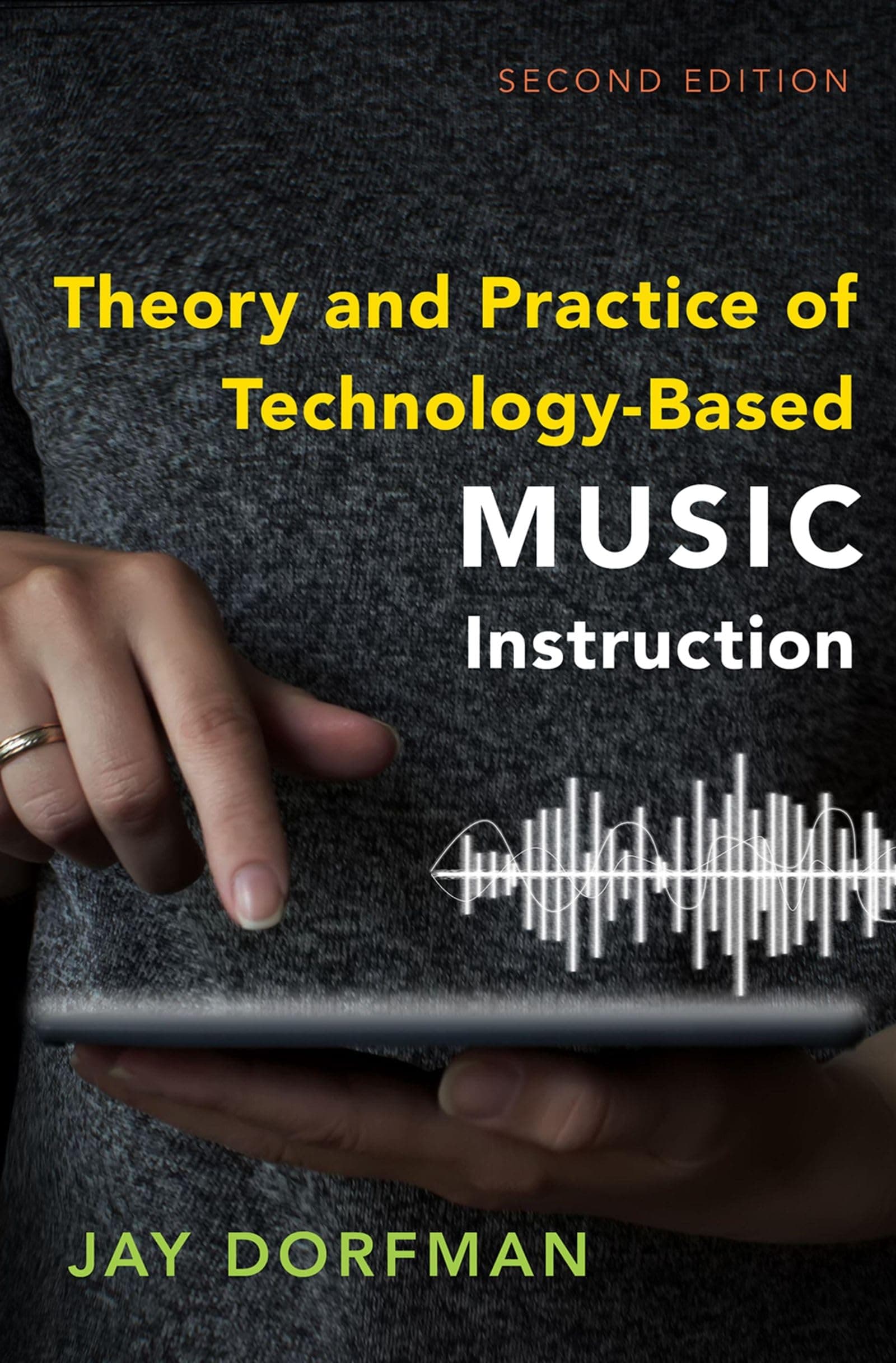 Theory and Practice of Technology-Based Music Instruction: Second Edition Paperback – 28 January 2022
