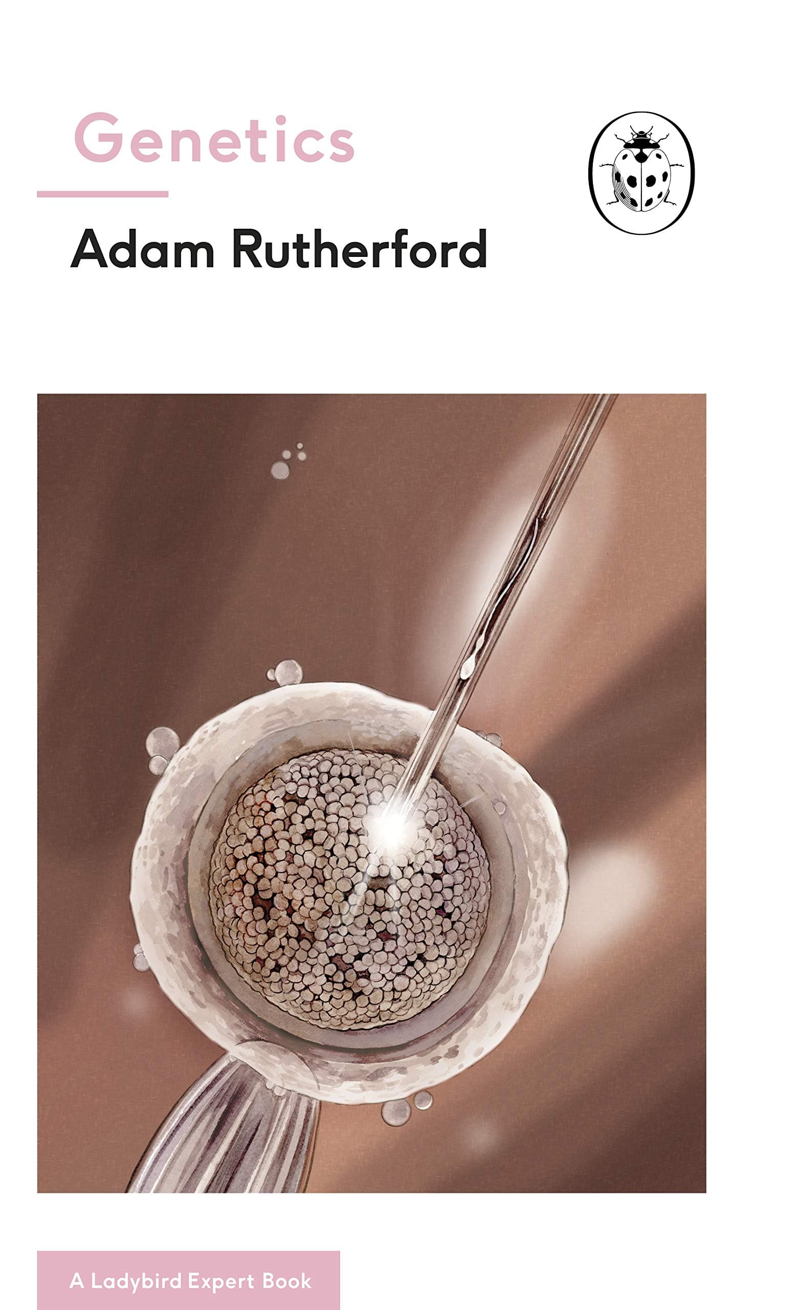 Michael Joseph Genetics: A Ladybird Expert Book