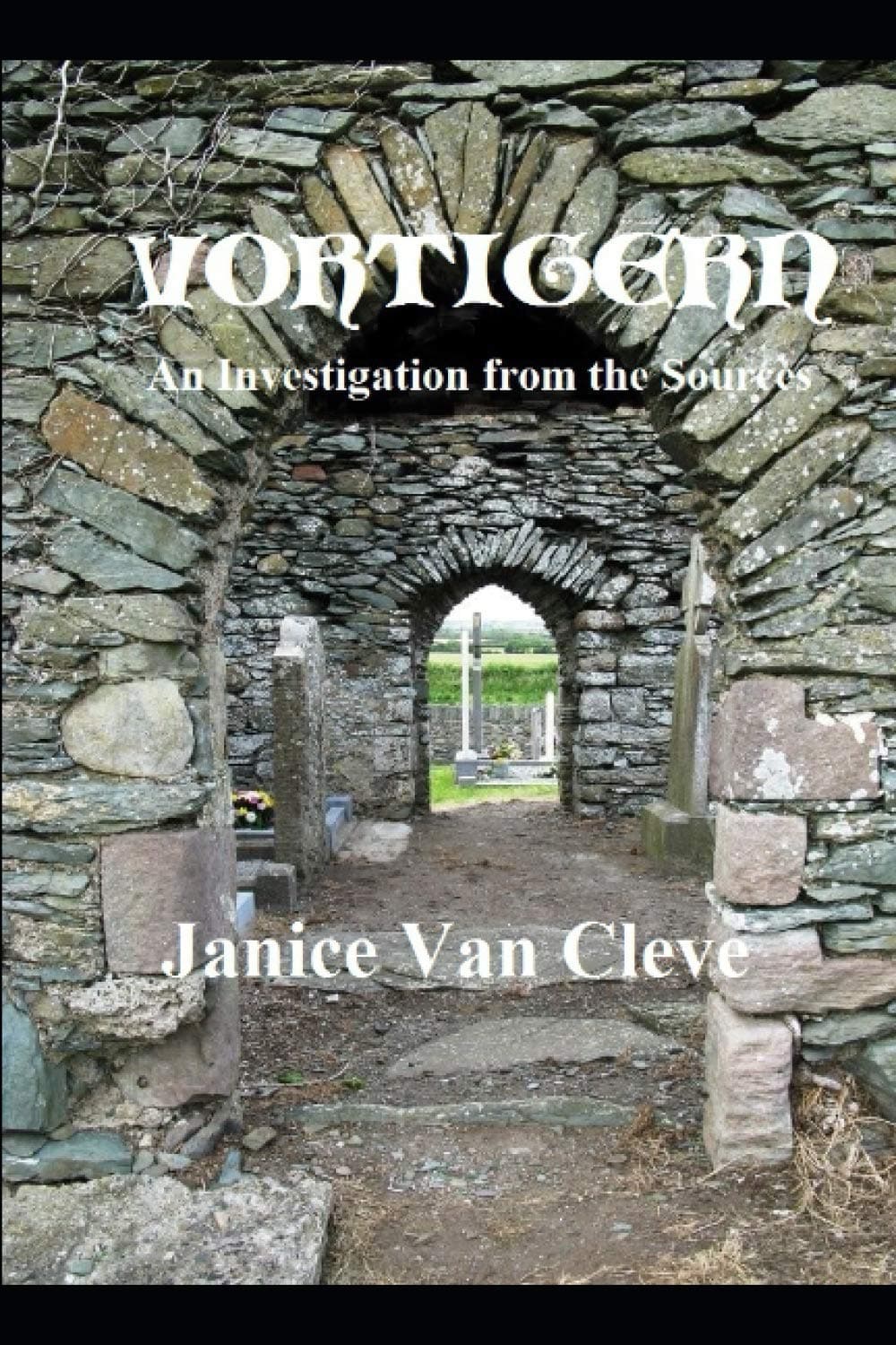 Vortigern: An Investigation from the Sources