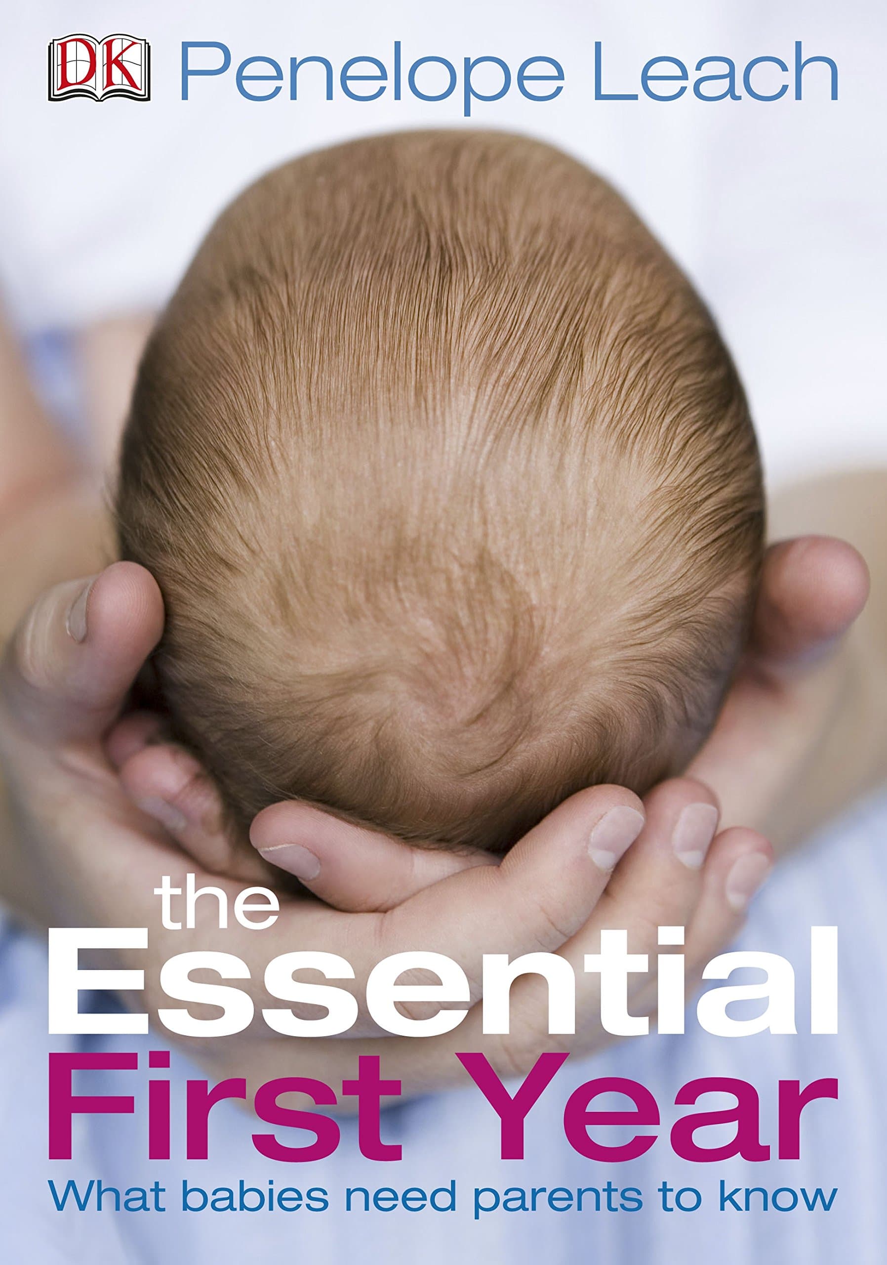 The Essential First Year: What Babies Need Parents to Know Paperback – Import, 21 April 2010