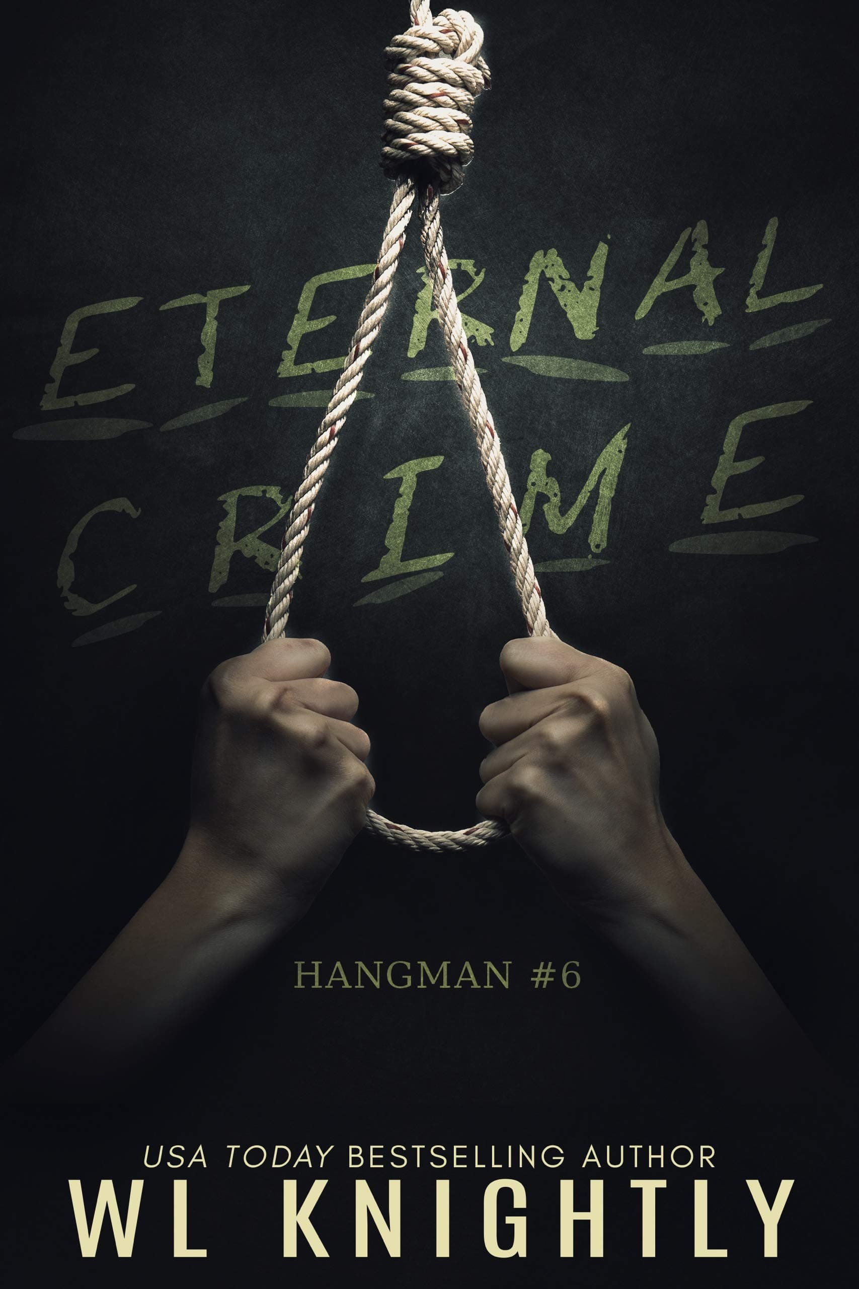 Eternal Crime (Hangman Book 6)