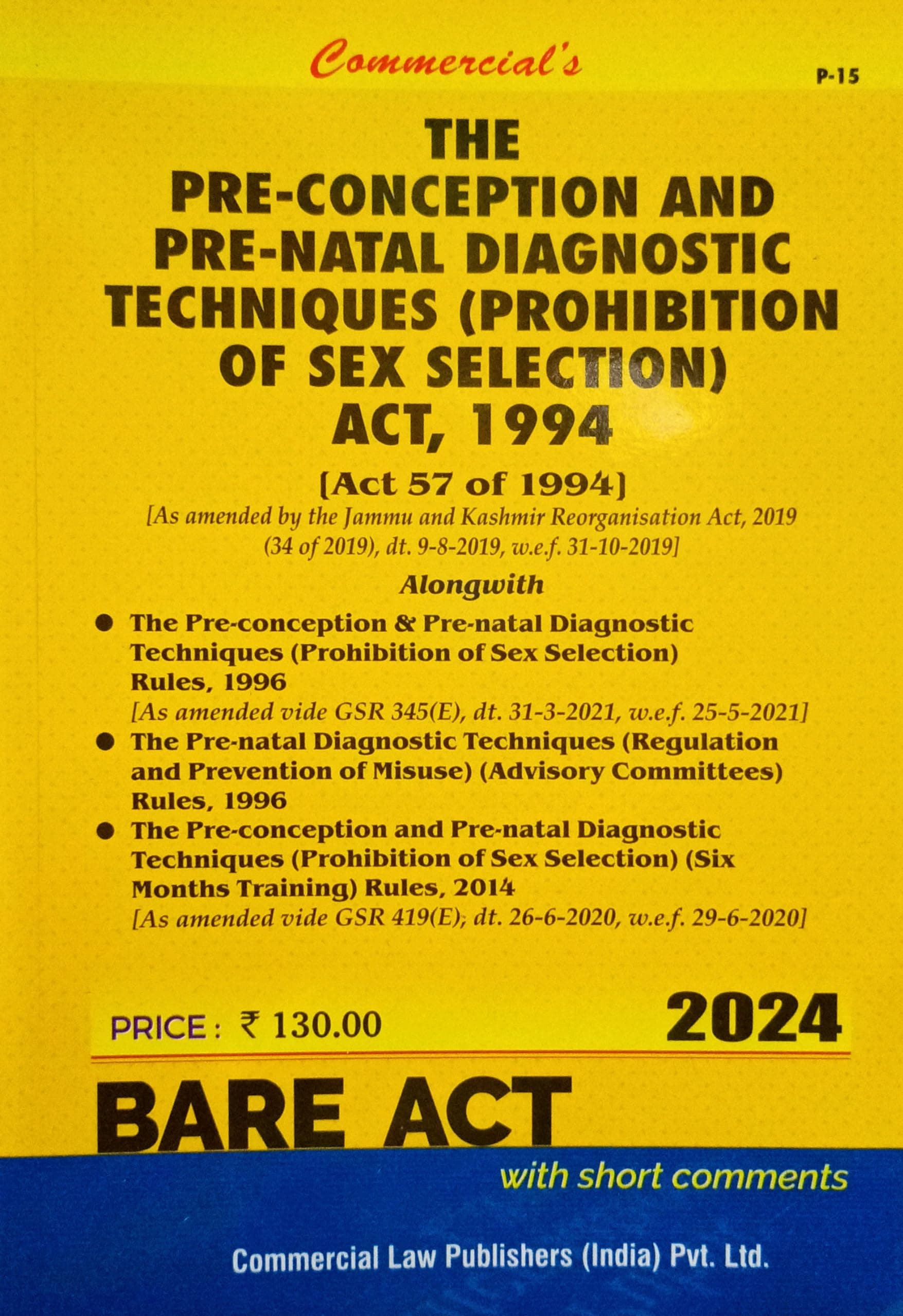 Commercial's The Pre-Conception and Pre-Natal Diagnostic Techniques ( Prohibition of Sex Selection ) Act, 1994 with Rules, Latest Edition
