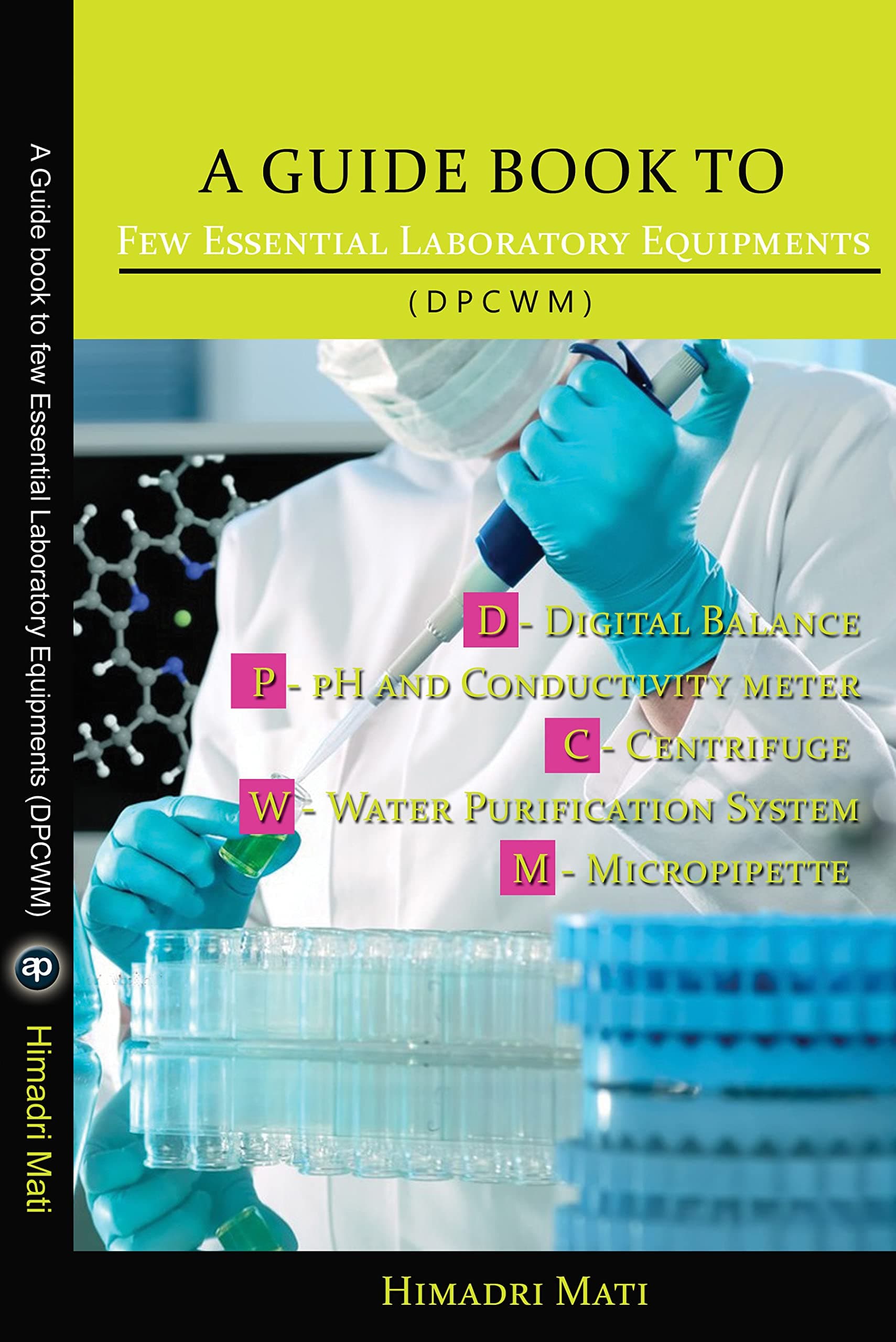 A Guide book to few Essential Laboratory Equipments