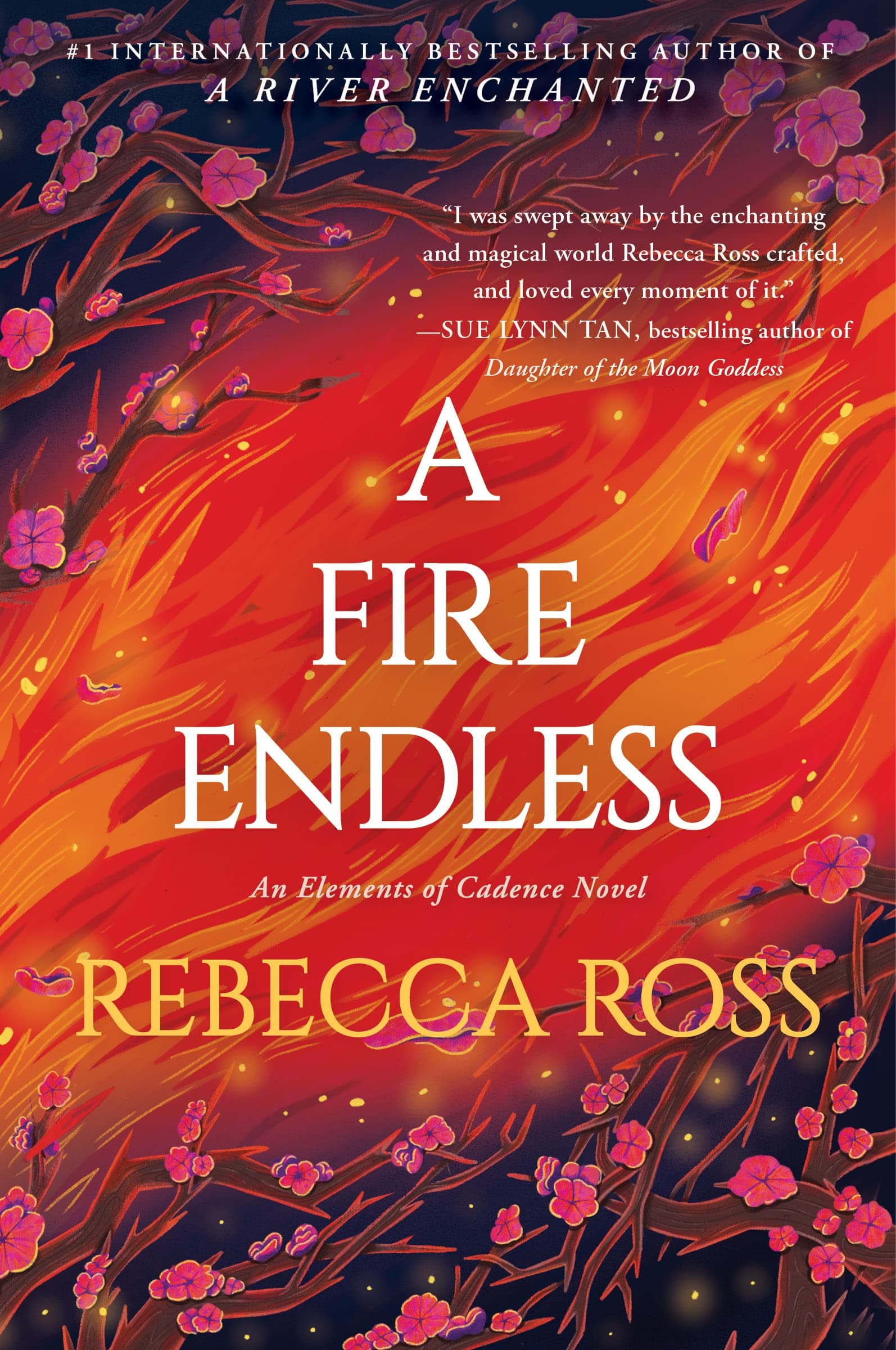 A Fire Endless: A Novel (Elements of Cadence, 2)