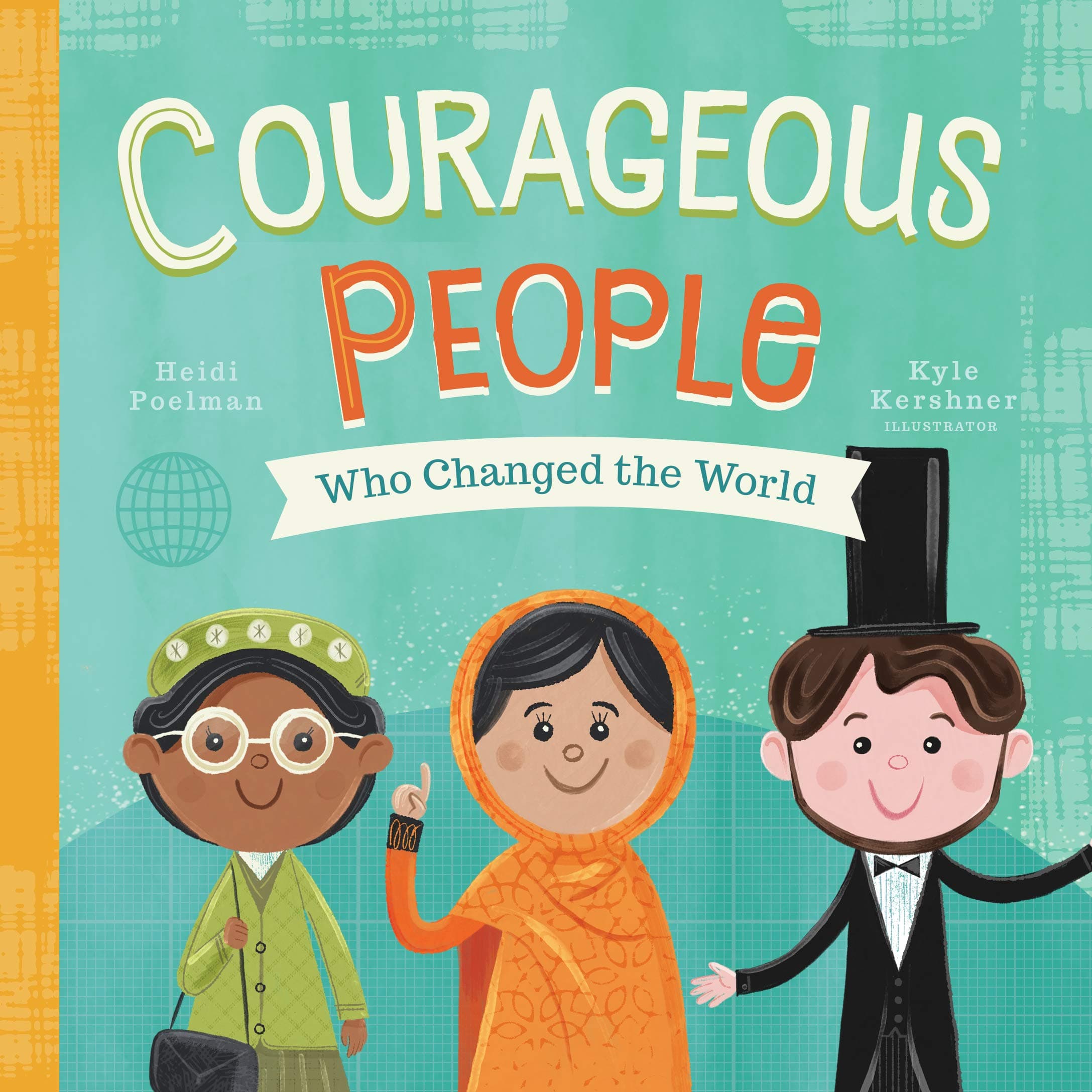 Courageous People Who Changed the World (Volume 1)
