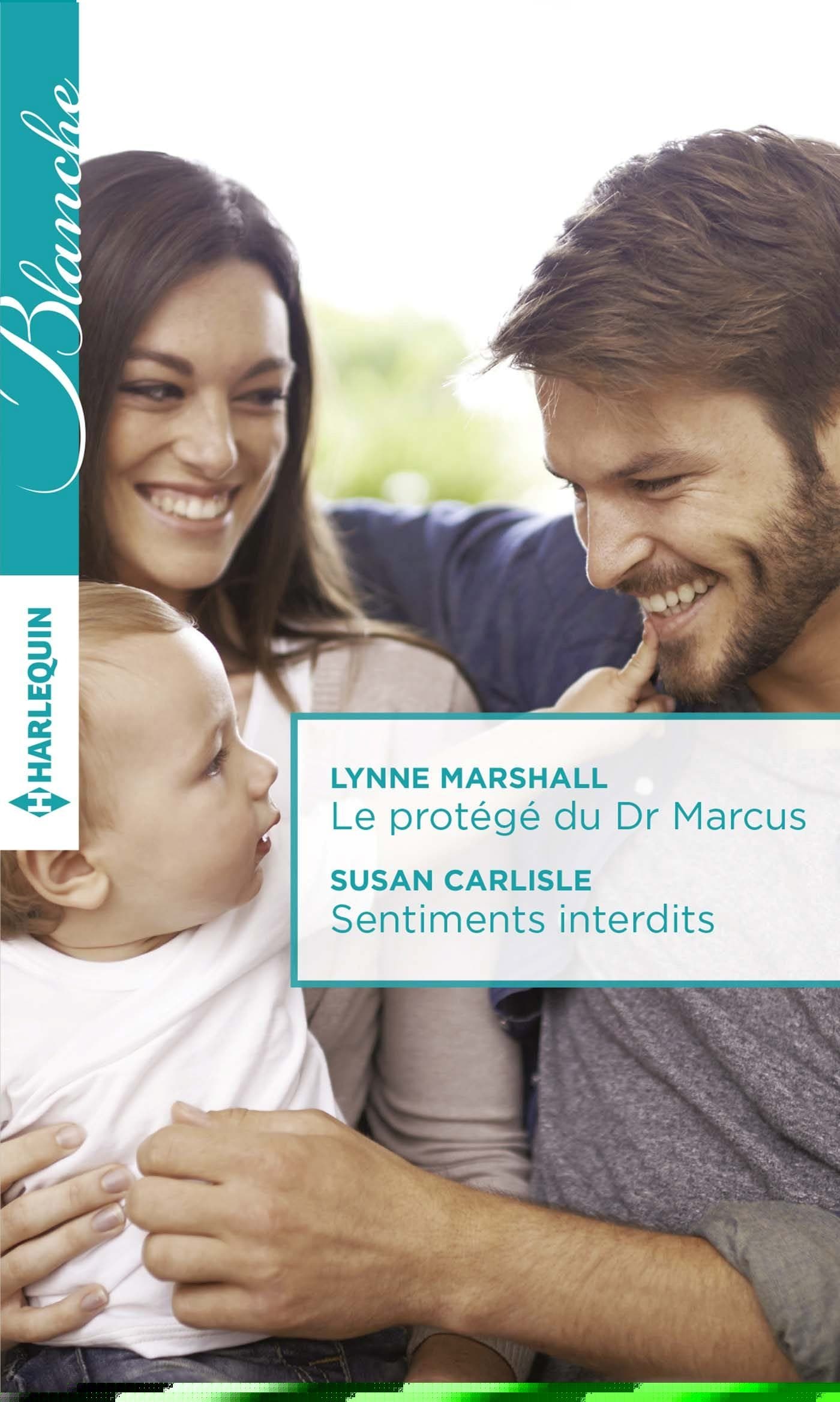 Le protégé du Dr Marcus - Sentiments interdits (Blanche) (French Edition)