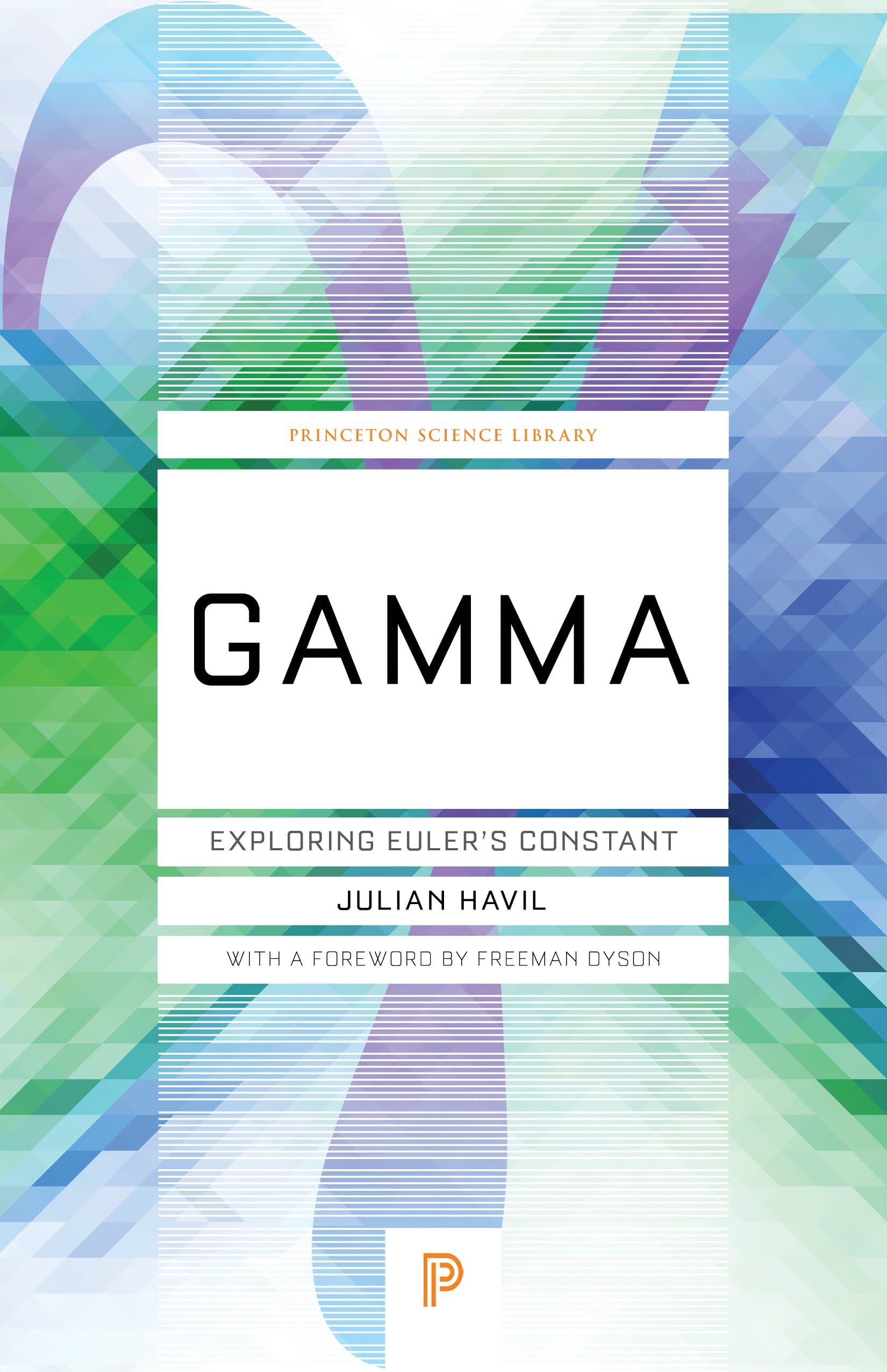 Gamma: Exploring Euler's Constant (Princeton Science Library)