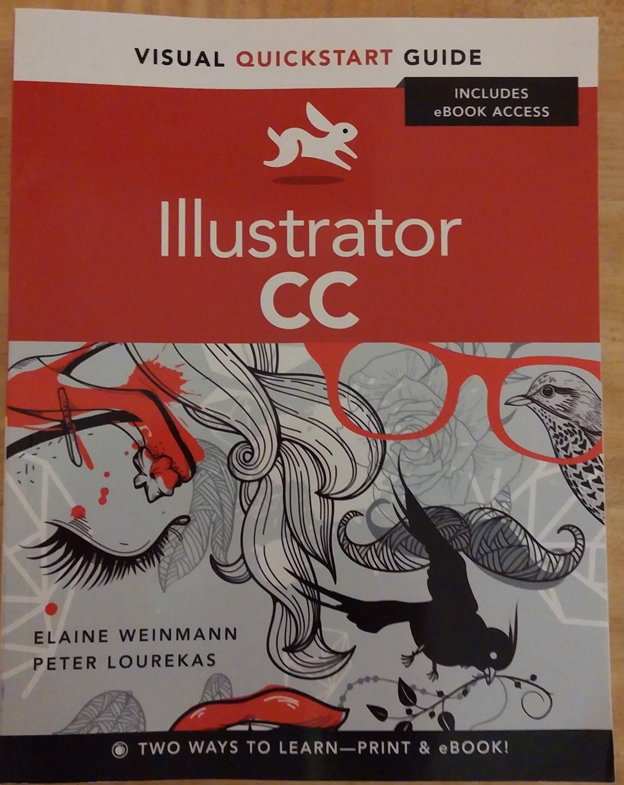 Illustrator CC: For Windows and Macintosh (Visual QuickStart Guide) First Edition