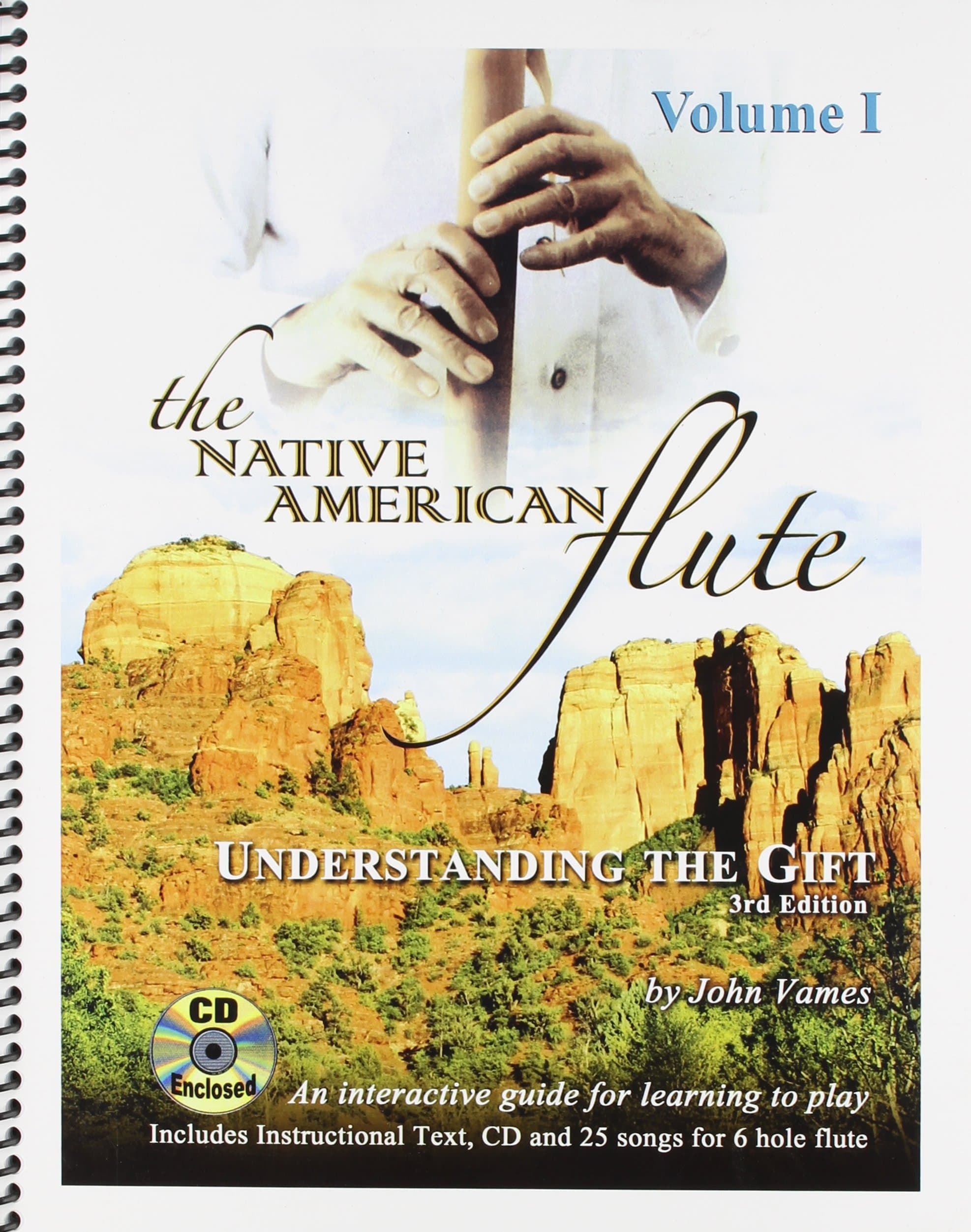 The Native American Flute: Understanding the Gift: 1