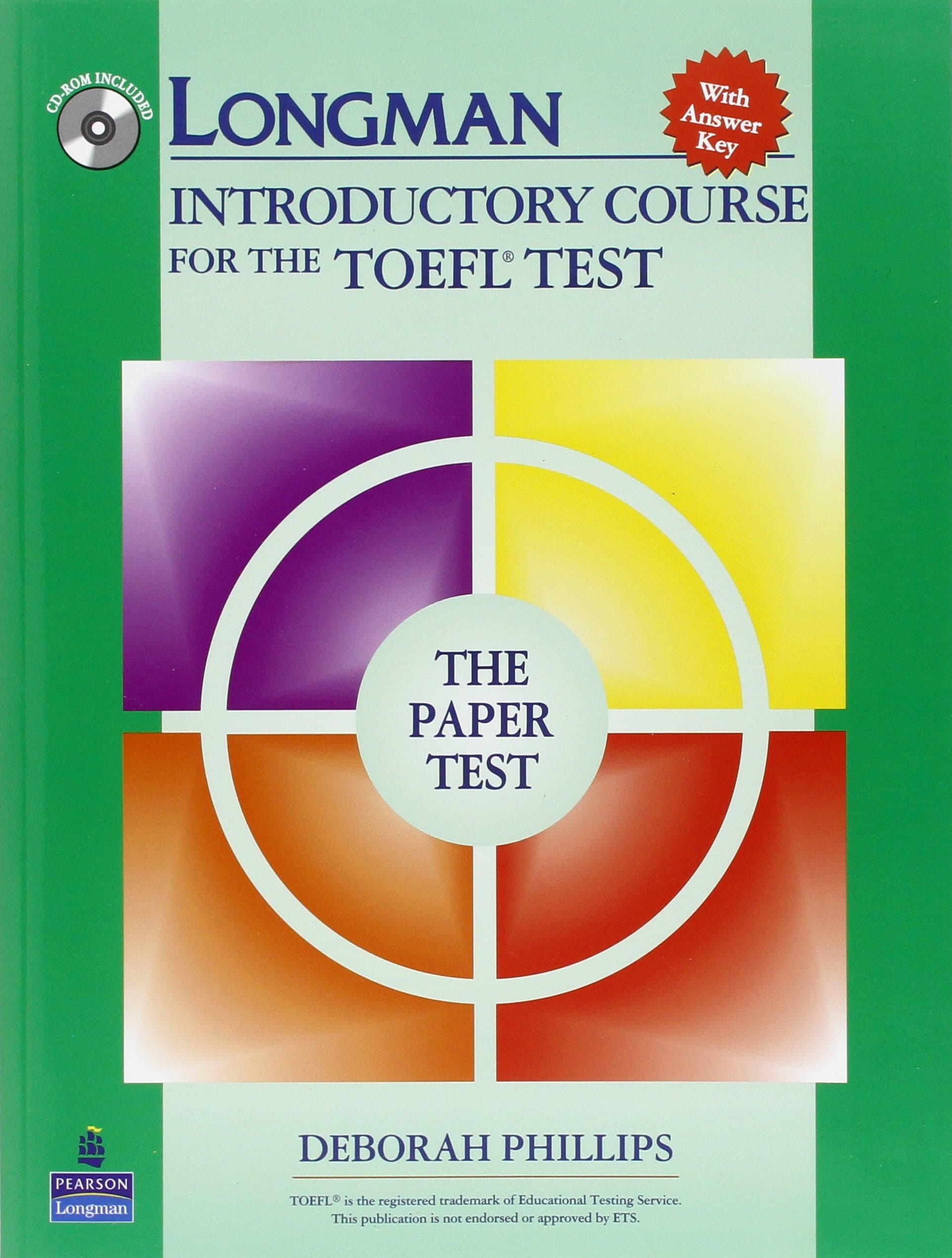 Longman Introductory Course for the TOEFL Test, The Paper Test (Book with CD-ROM, with Answer Key) (Audio CDs or Audiocassettes required)
