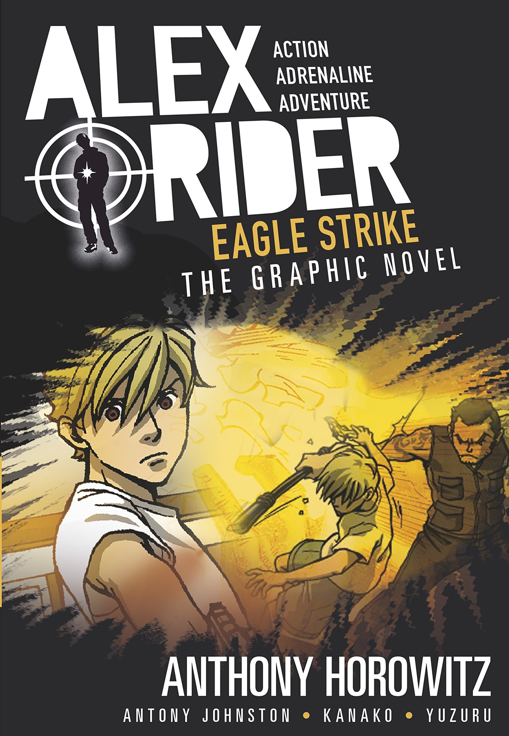 Eagle Strike Graphic Novel: A thrilling full-colour adaptation of the fourth book in the action-packed spy adventure series that has sold over 21 million copies worldwide (Alex Rider, 4)